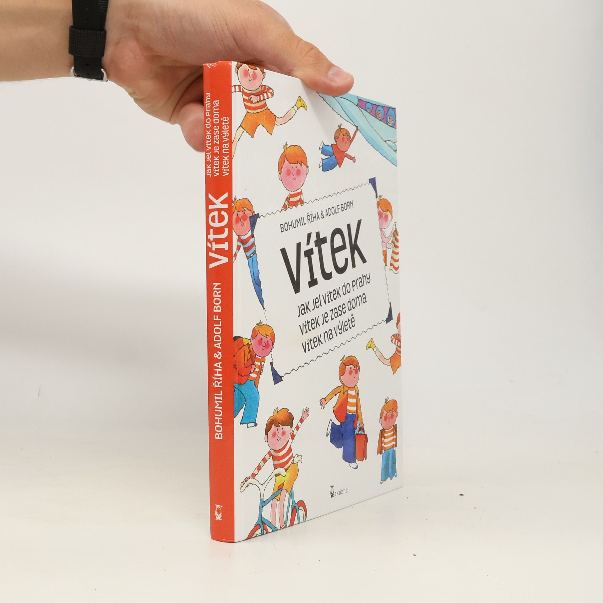 Bohumil Říha Jak jel Vítek do Prahy / Vítek je zase doma / Vítek na výletě