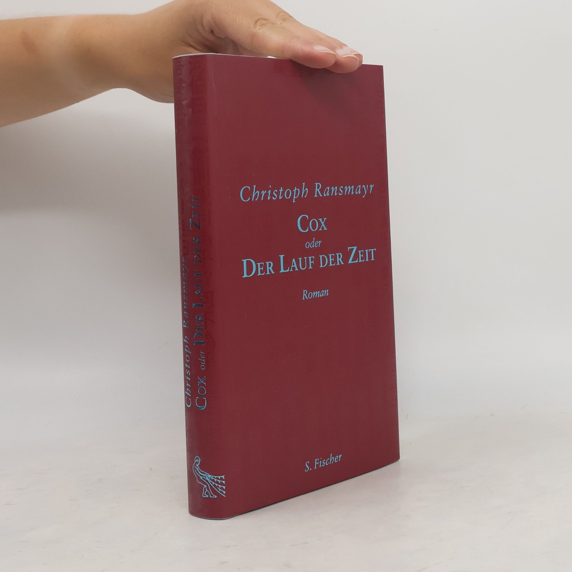 Christoph Ransmayr Cox oder der Lauf der Zei