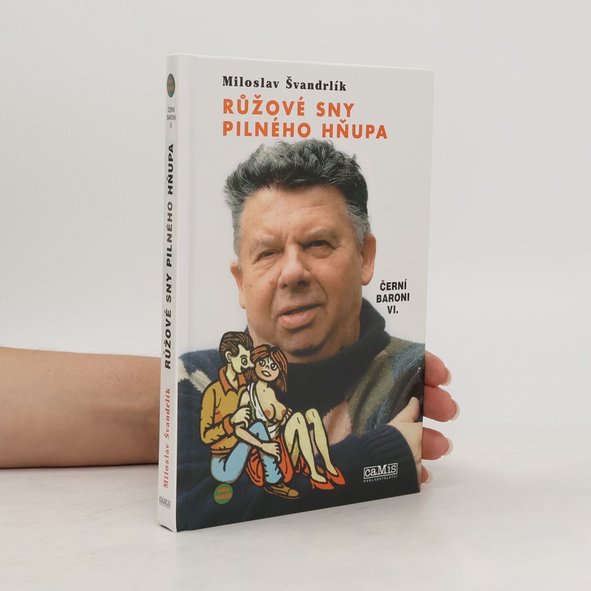 Jiří Winter Neprakta Černí baroni. VI. Růžové sny pilného hňupa
