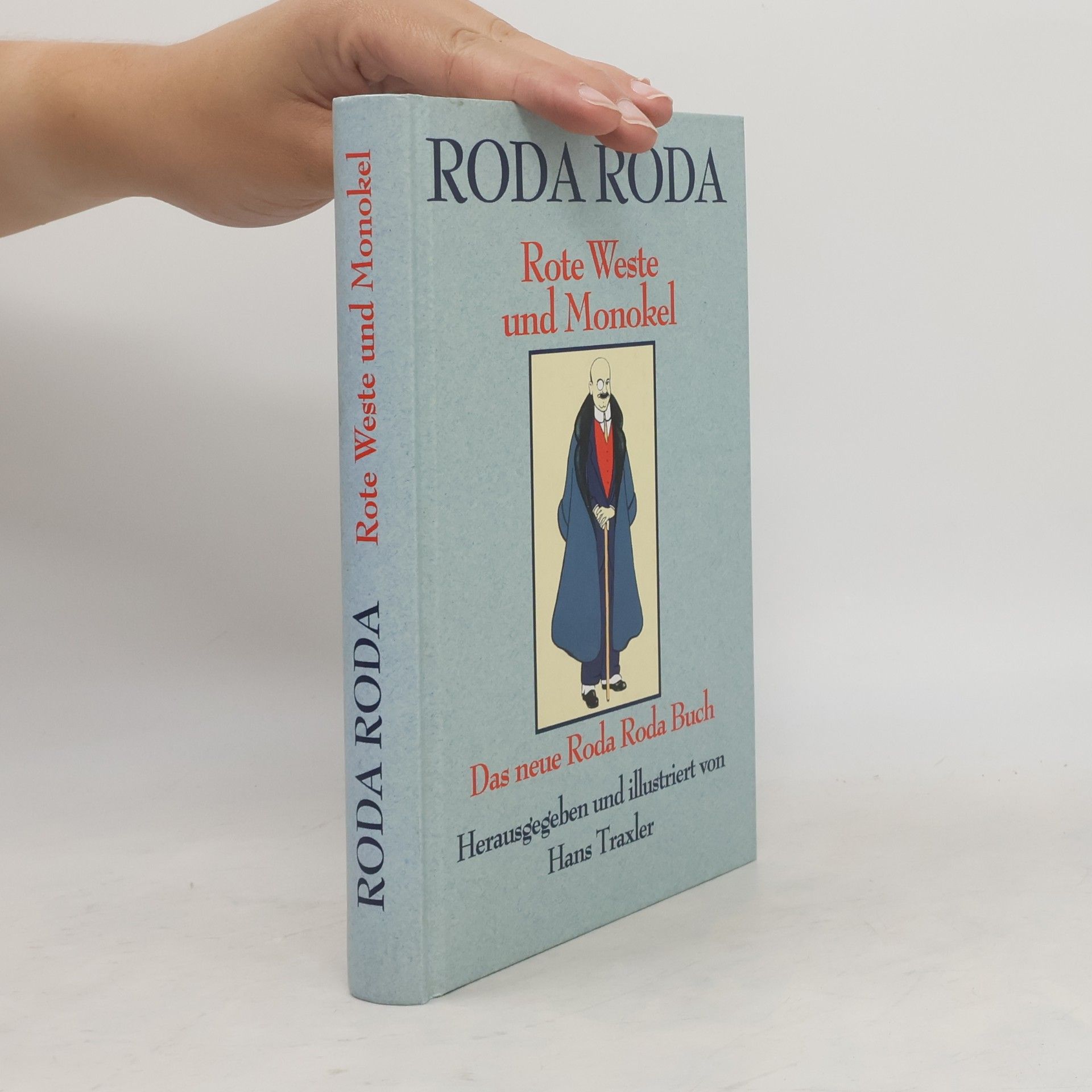 Alexander Roda Roda Rote Weste und Monokel