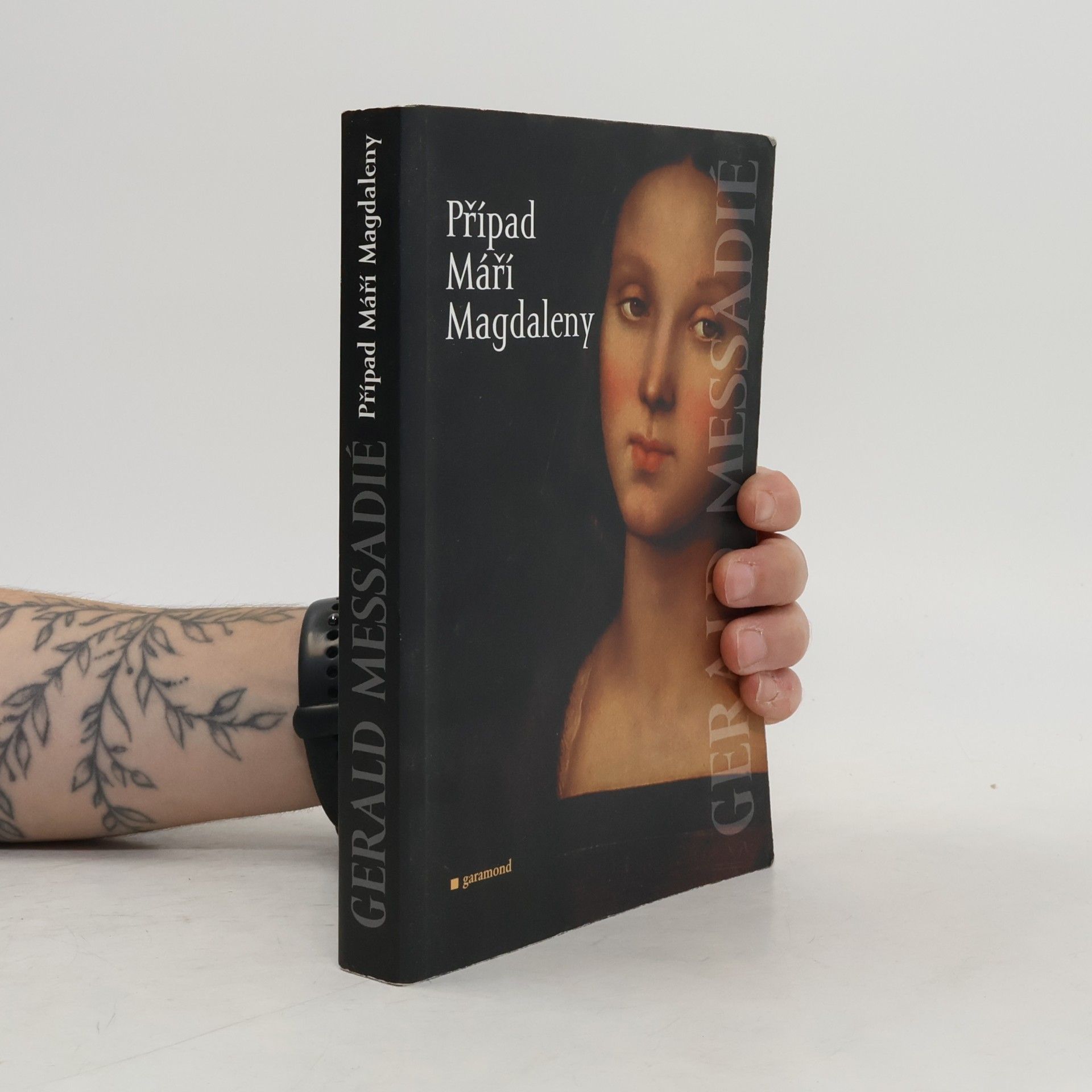 Gerald Messadié Případ Máří Magdaleny