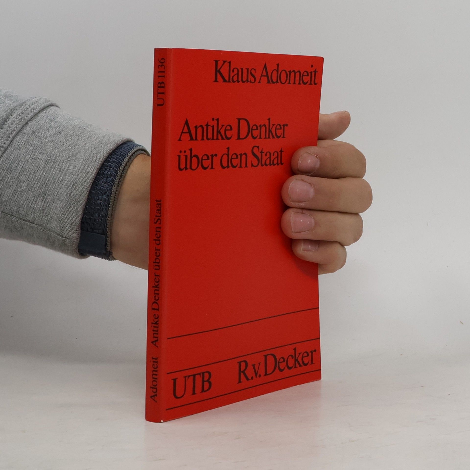 UTB - 1136: Antike Denker über den Staat