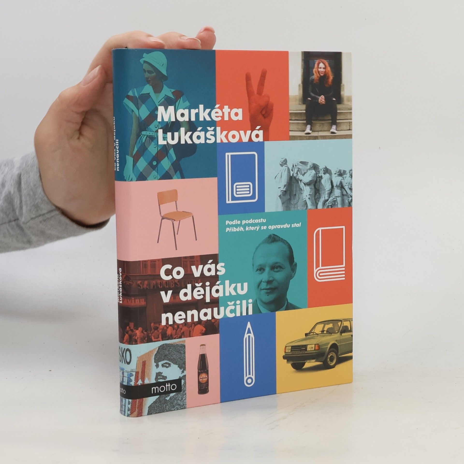Markéta Lukášková Co vás v dějáku nenaučili