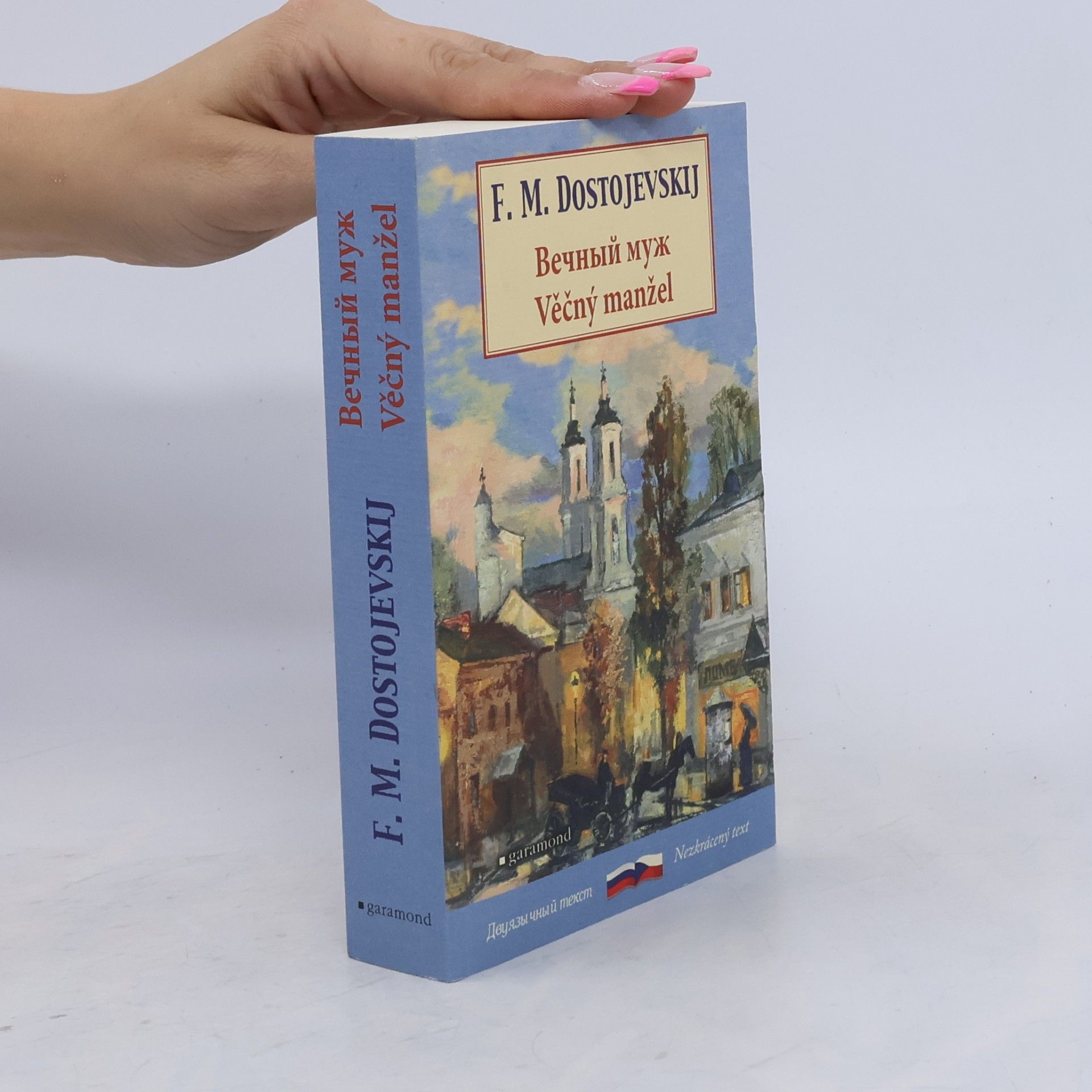 Fjodor Michailowitsch Dostojewski Вечный муж. Věčný manžel