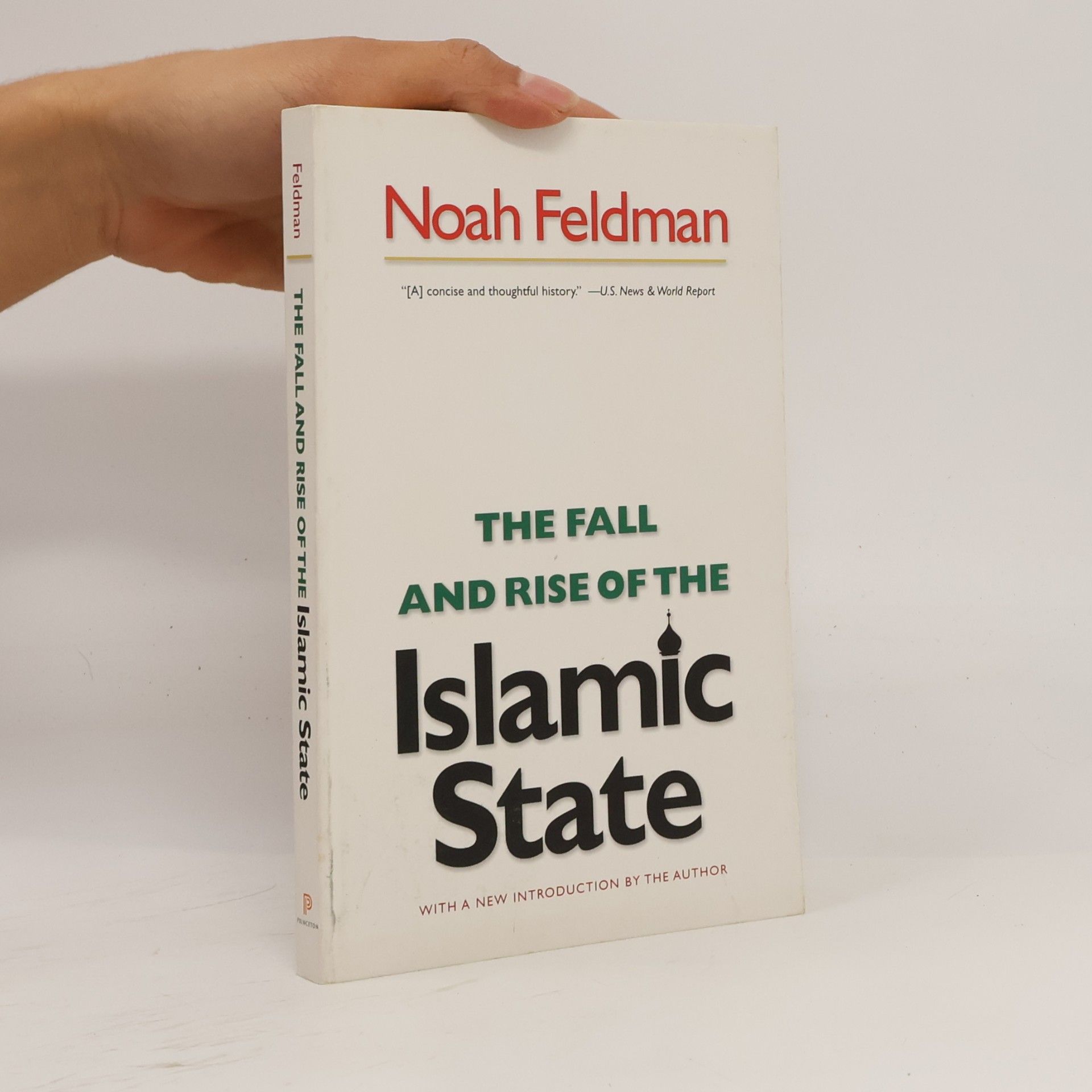 Noah Feldman The Fall and Rise of the Islamic State - With a New Introduction by the Author