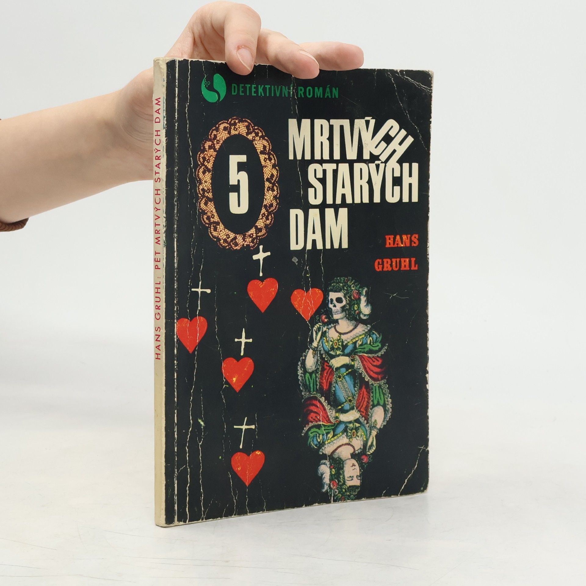 Hans Gruhl Pět mrtvých starých dam