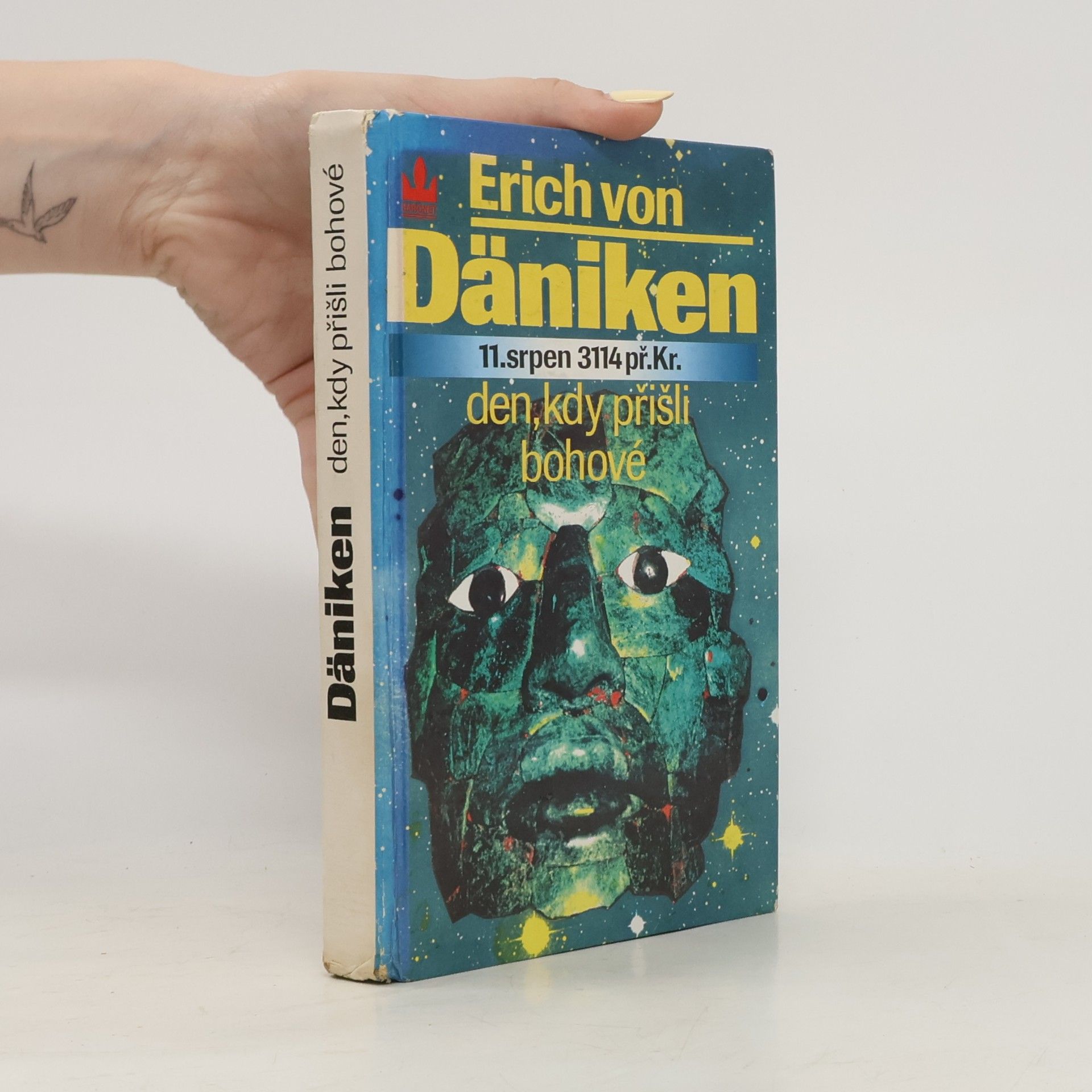Erich von Däniken Den, kdy přišli bohové : 11. srpen 3114 př. Kr.