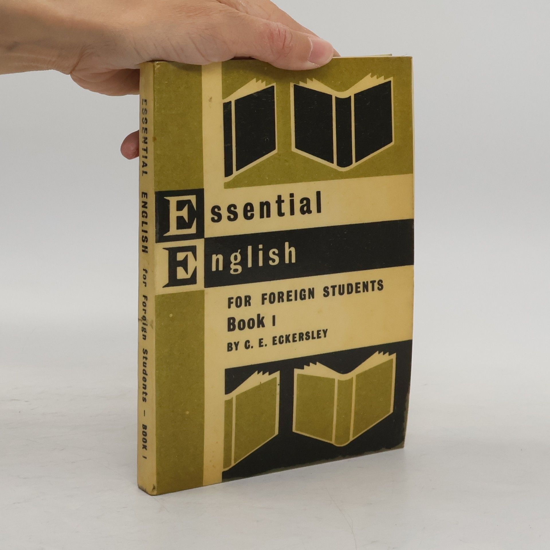 Charles Ewart Eckersley Essential English for Foreign Students. Book 1