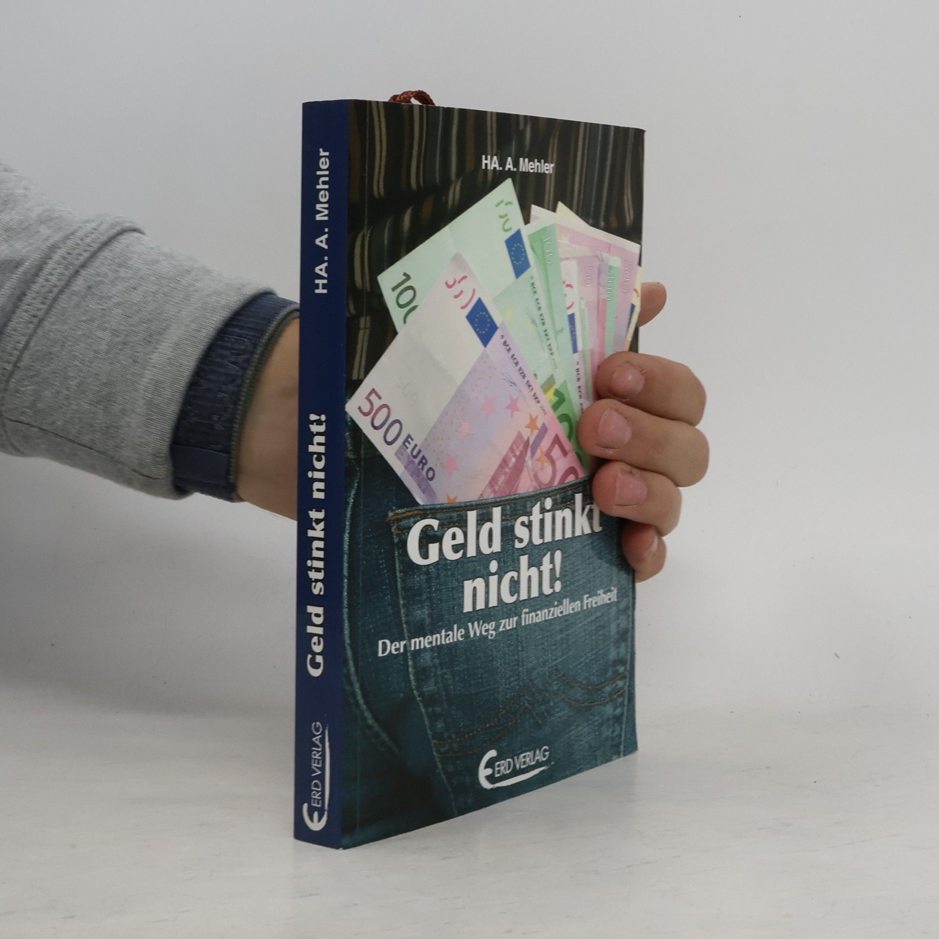 Horst A. Mehler Geld stinkt nicht