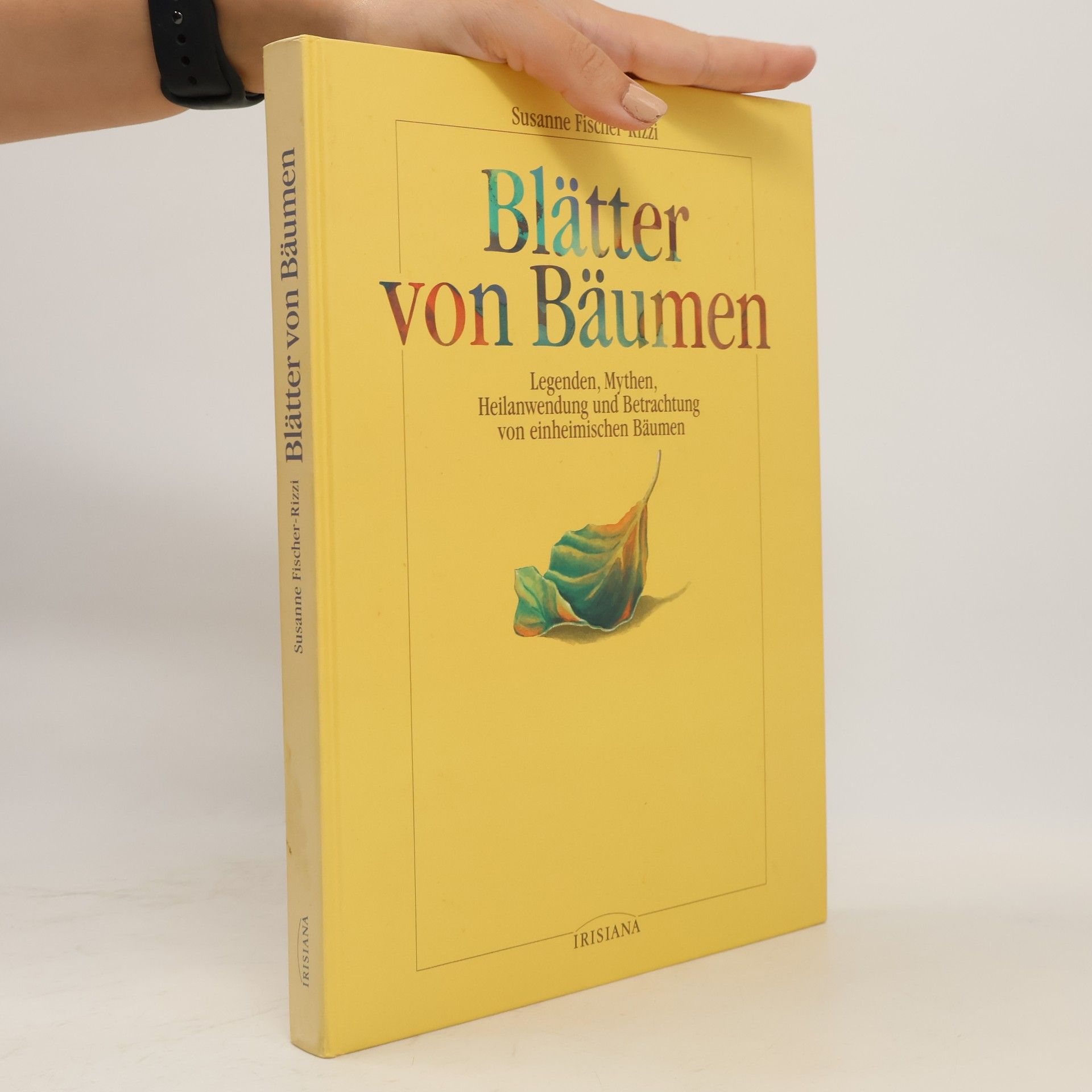Susanne Fischer-Rizzi Blätter von Bäumen