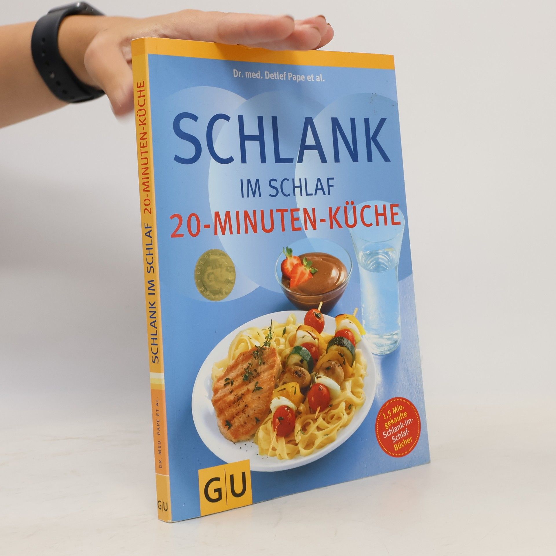 Detlef Pape Schlank im Schlaf. 20-Minuten-Küche