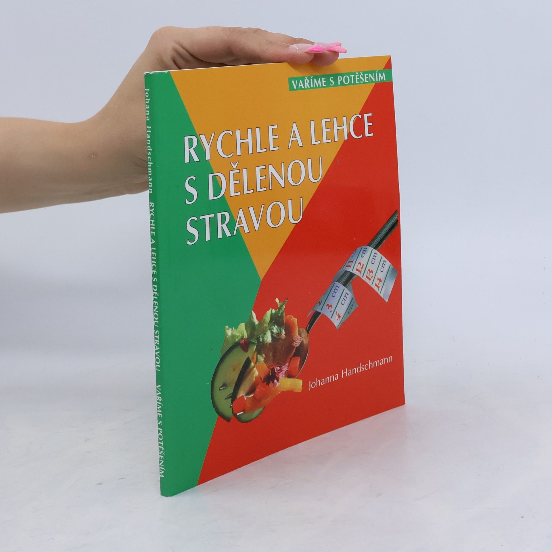 Rychle a lehce s dělenou stravou