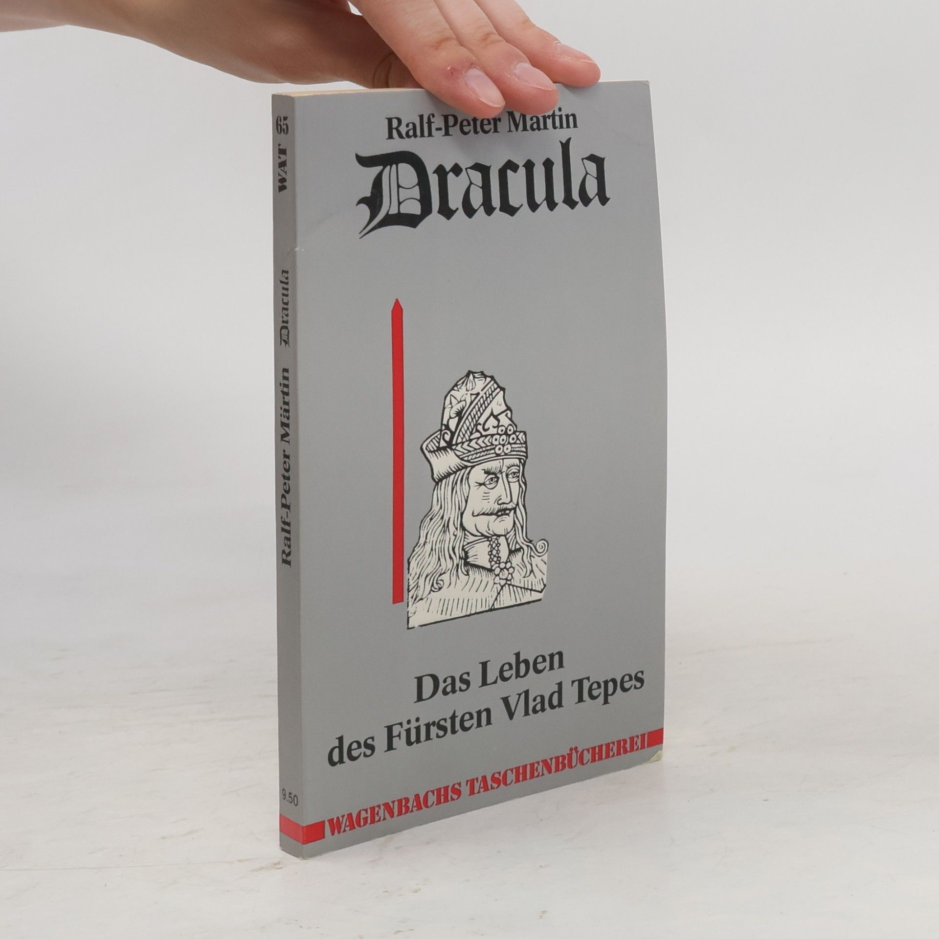 Dracula. Das Leben des Fürsten Vlad Tepes.