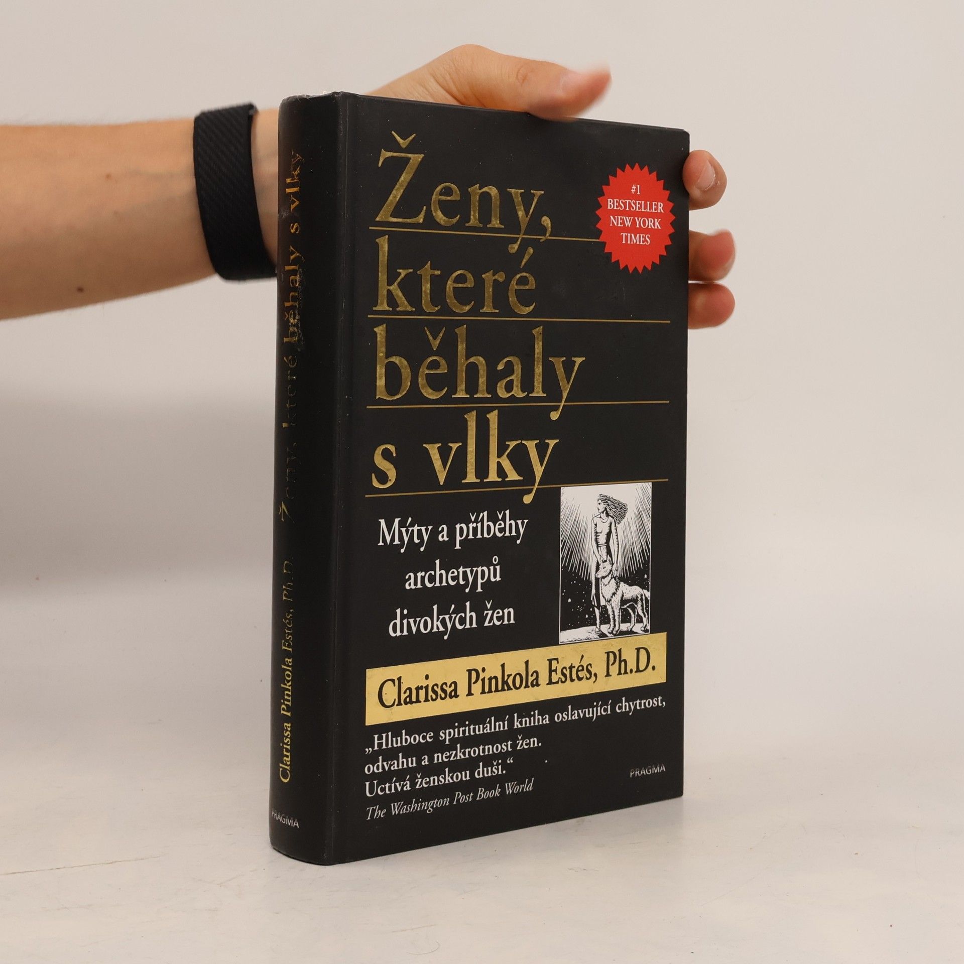 Clarissa Pinkola Estés Ženy, které běhaly s vlky