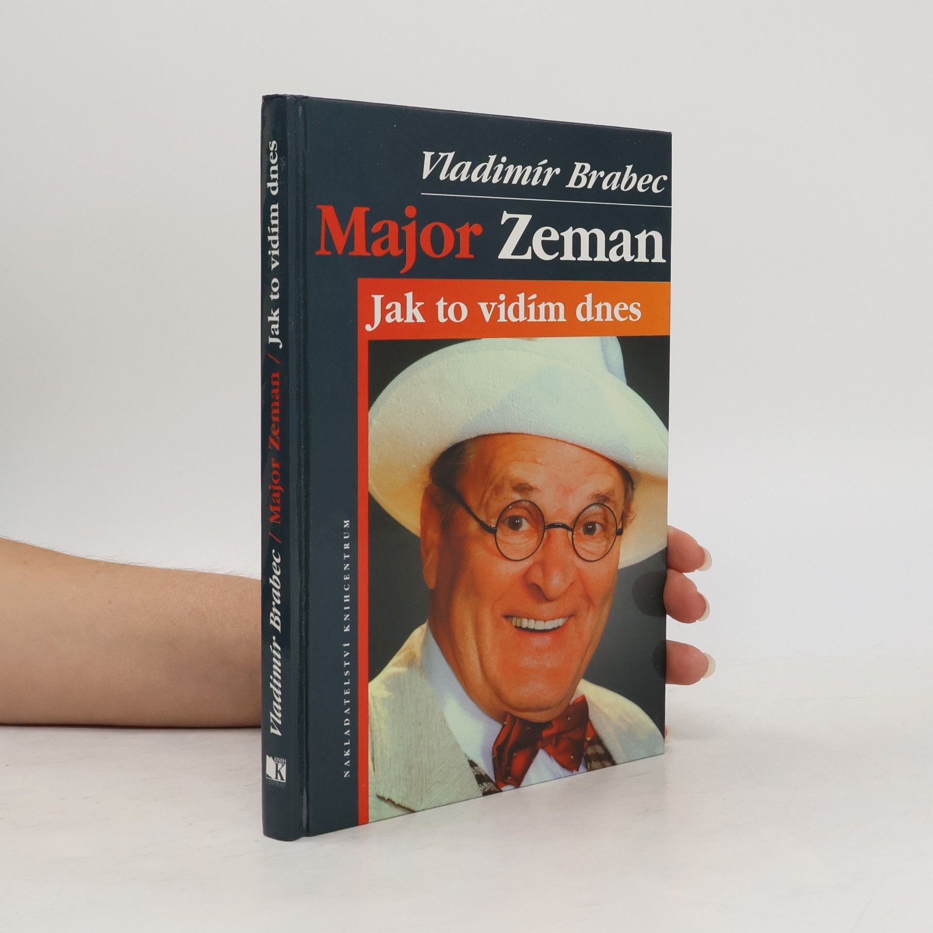 Vladimír Brabec Major Zeman: Jak to vidím dnes