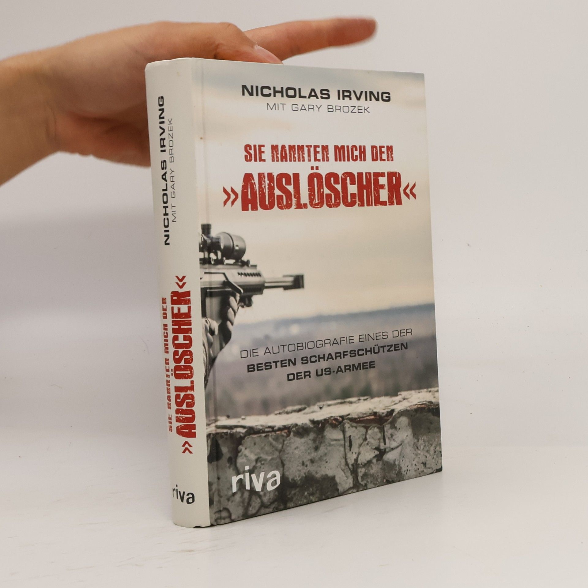 Nicholas Irving Sie nannten mich den "Auslöscher"