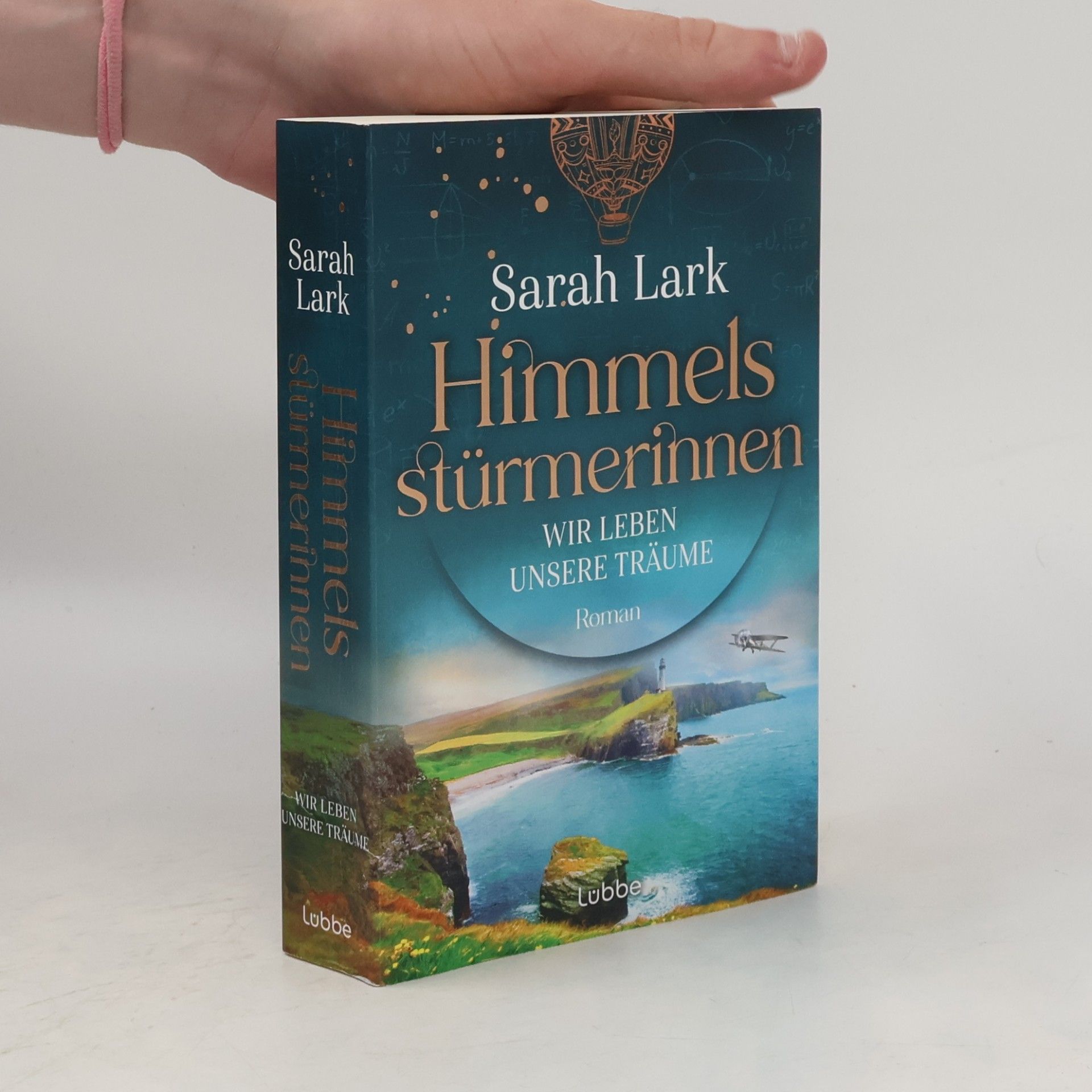 Christiane Gohl Himmelsstürmerinnen-Saga - 2: Himmelsstürmerinnen - Wir leben unsere Träume