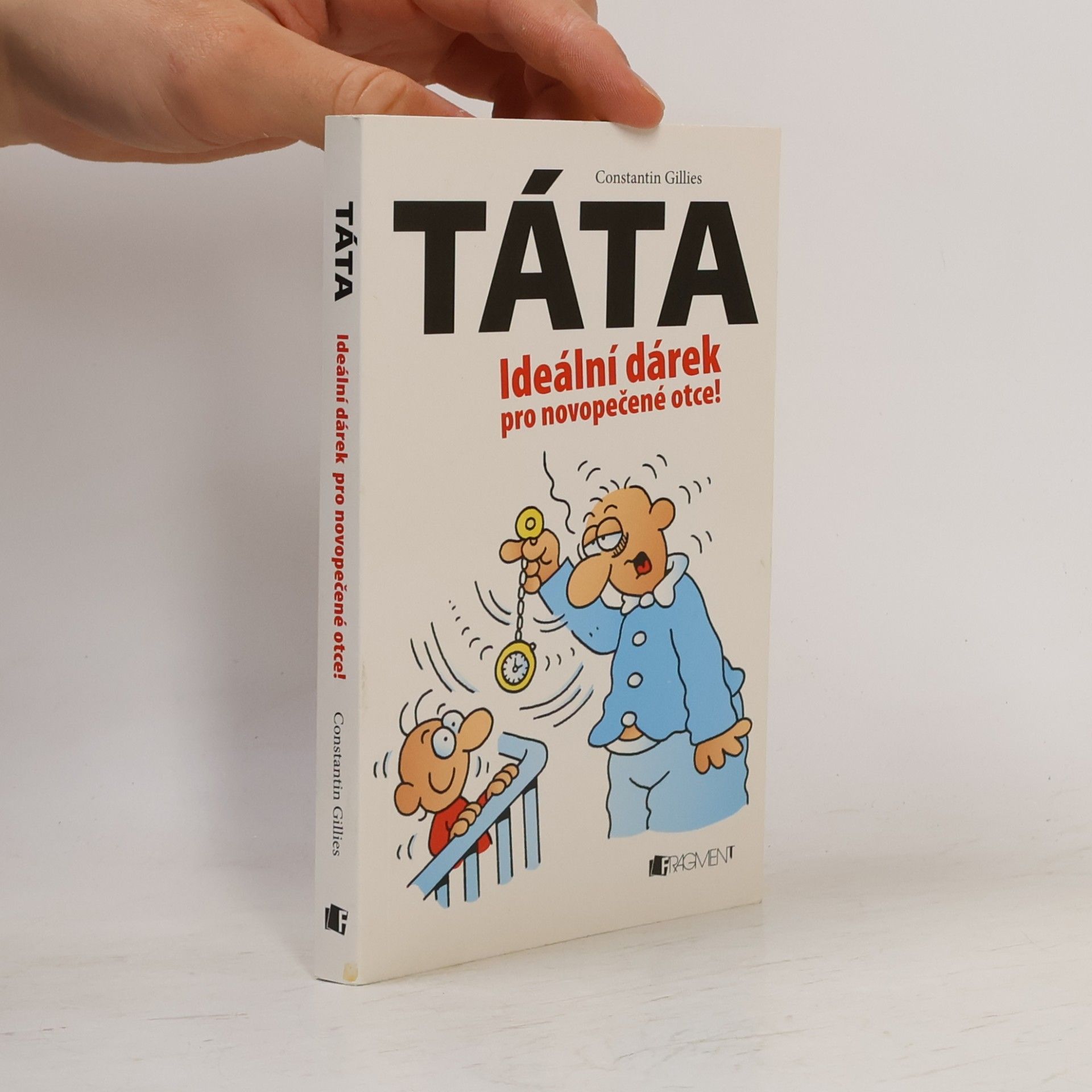 Constantin Gillies Táta. Ideální dárek pro novopečené otce!