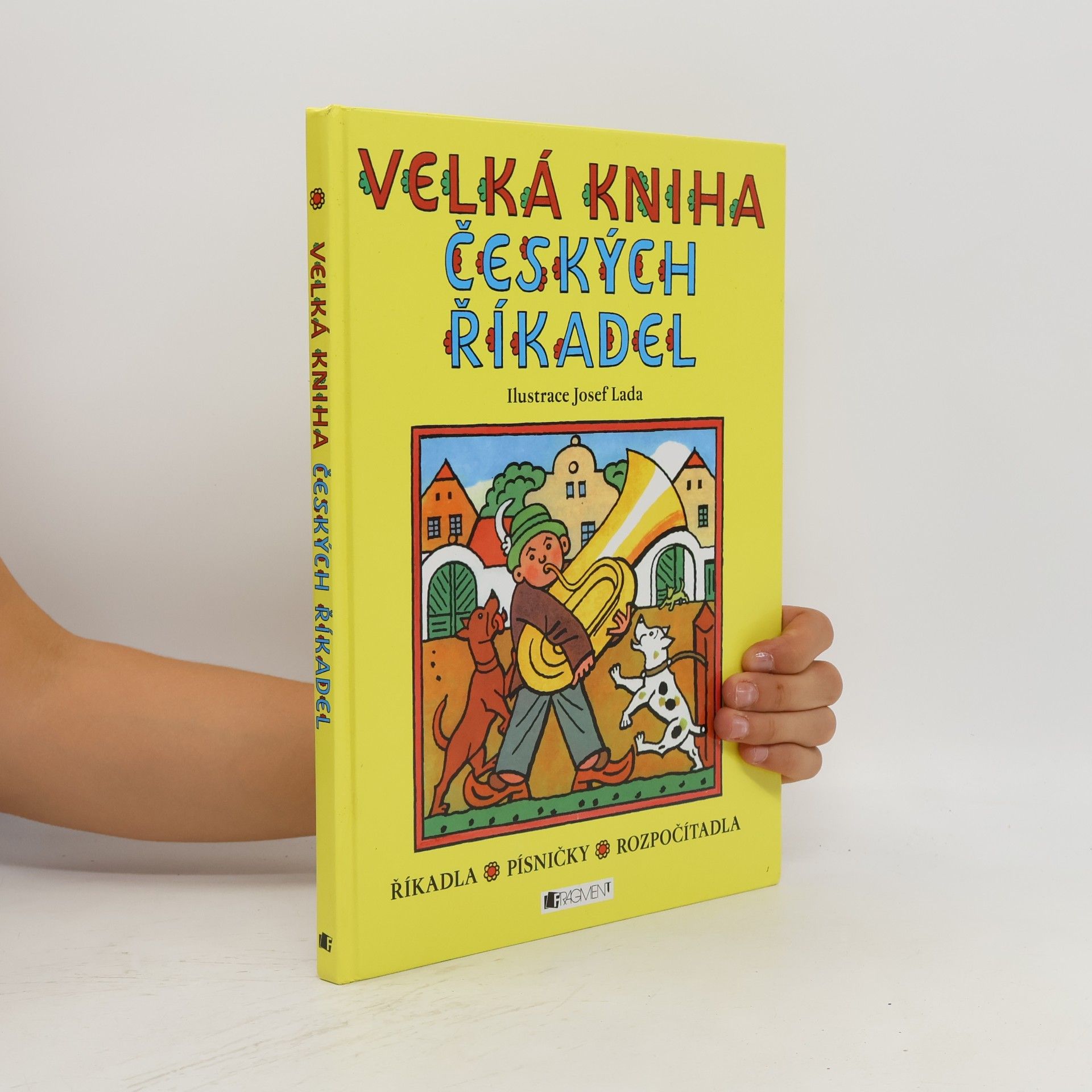Josef Lada Velká kniha českých říkadel : říkadla, písničky, rozpočítadla