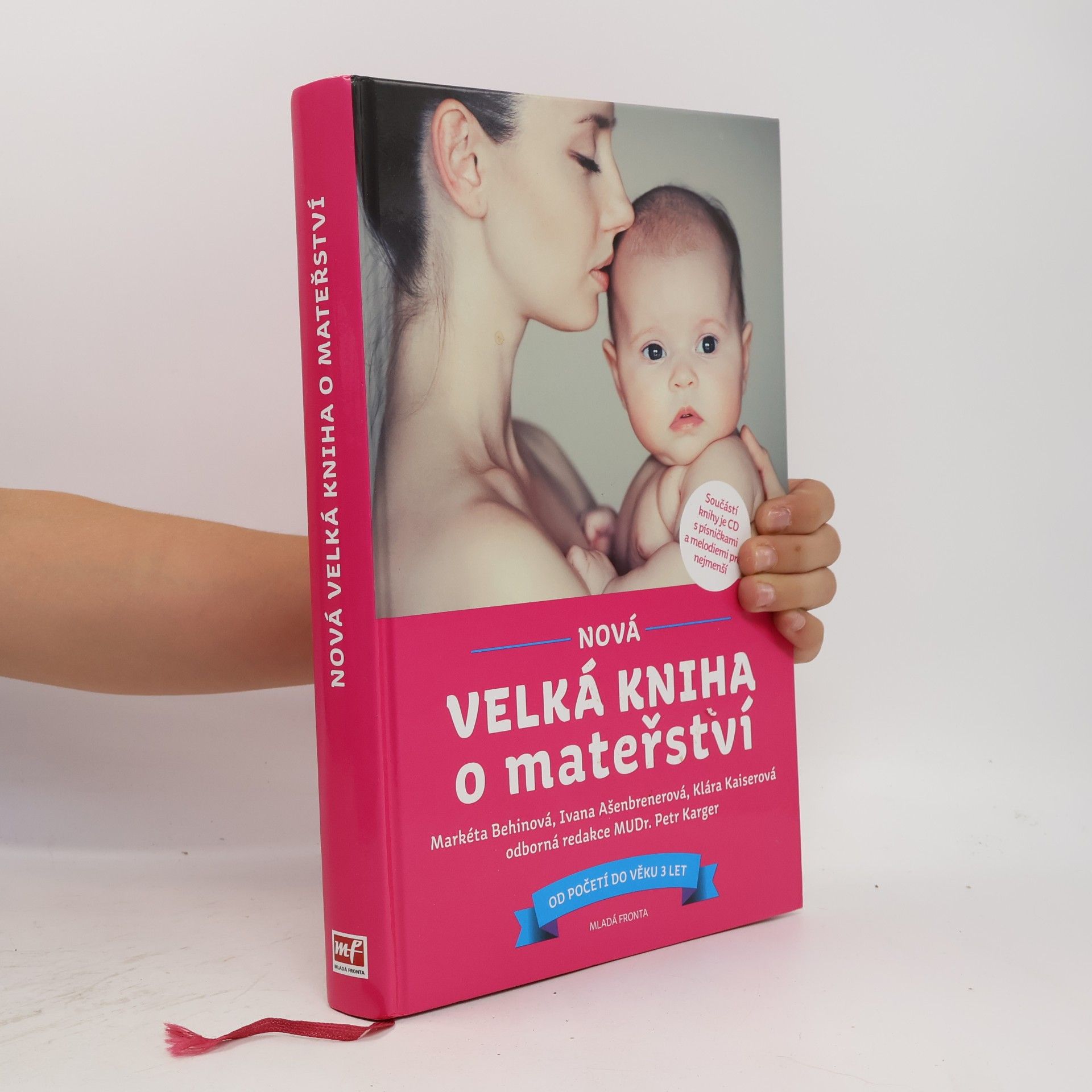 Markéta Behinová Nová velká kniha o mateřství. Od početí do věku 3 let