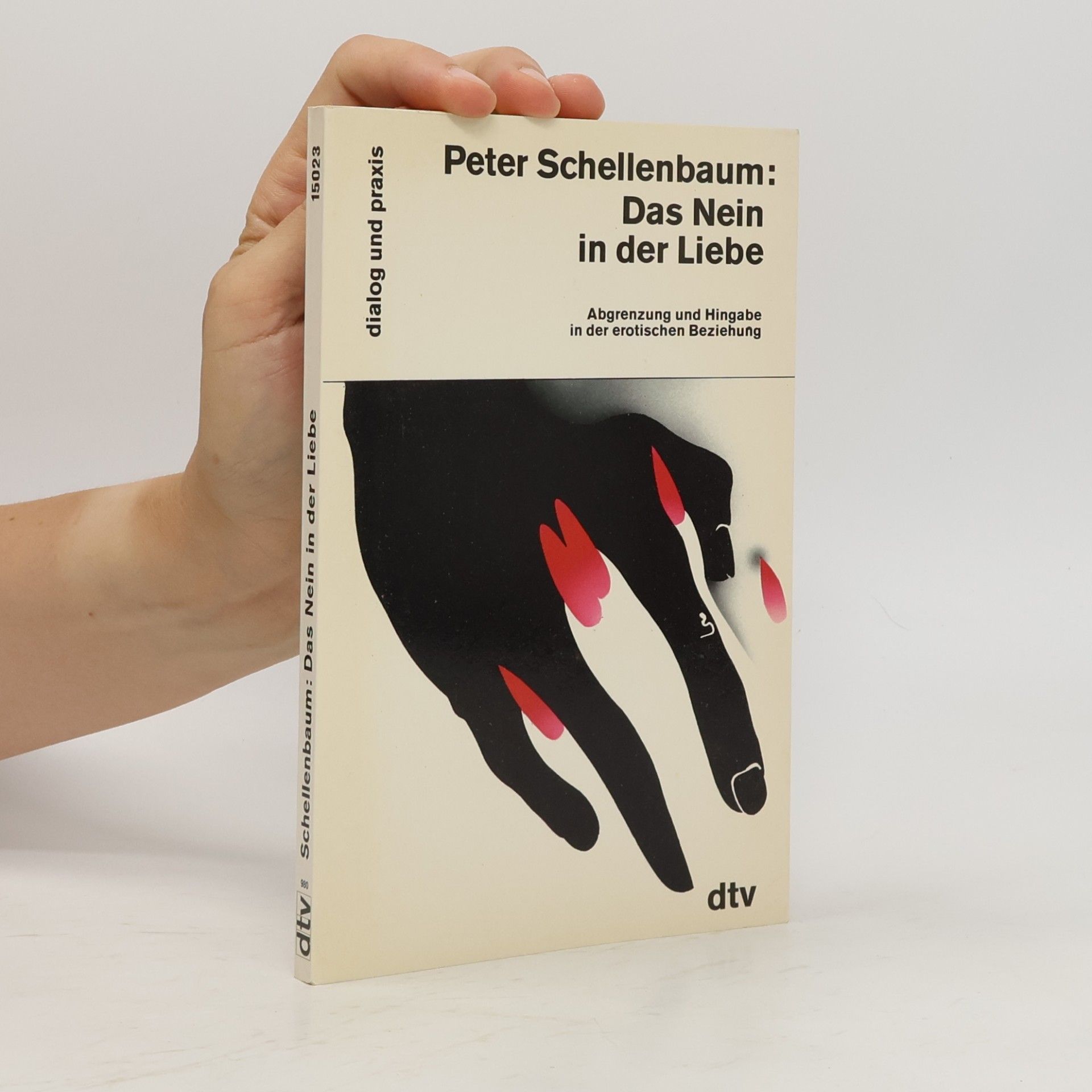Peter Schellenbaum Das Nein in der Liebe