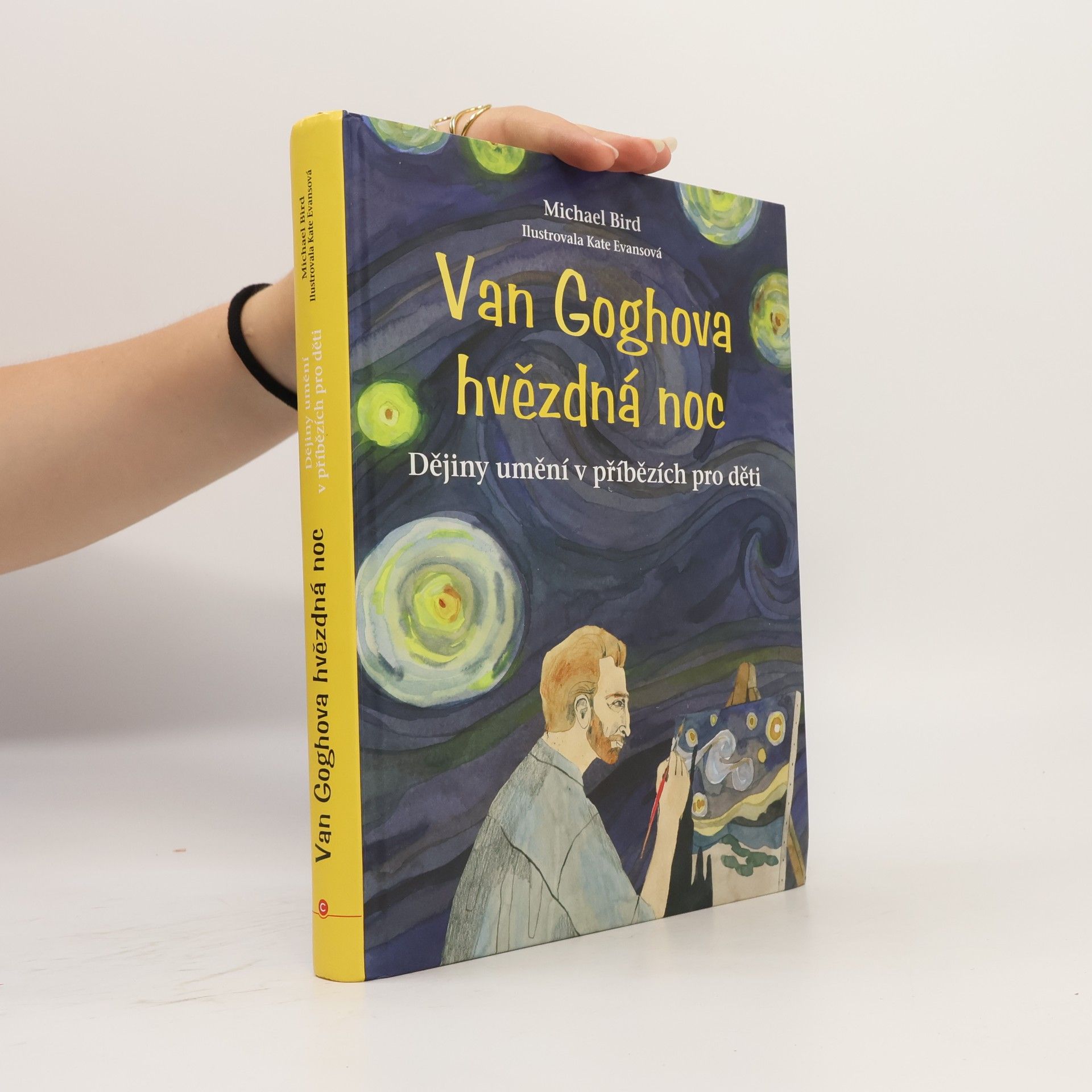 Michael Bird Van Goghova hvězdná noc: Dějiny umění v příbězích pro děti