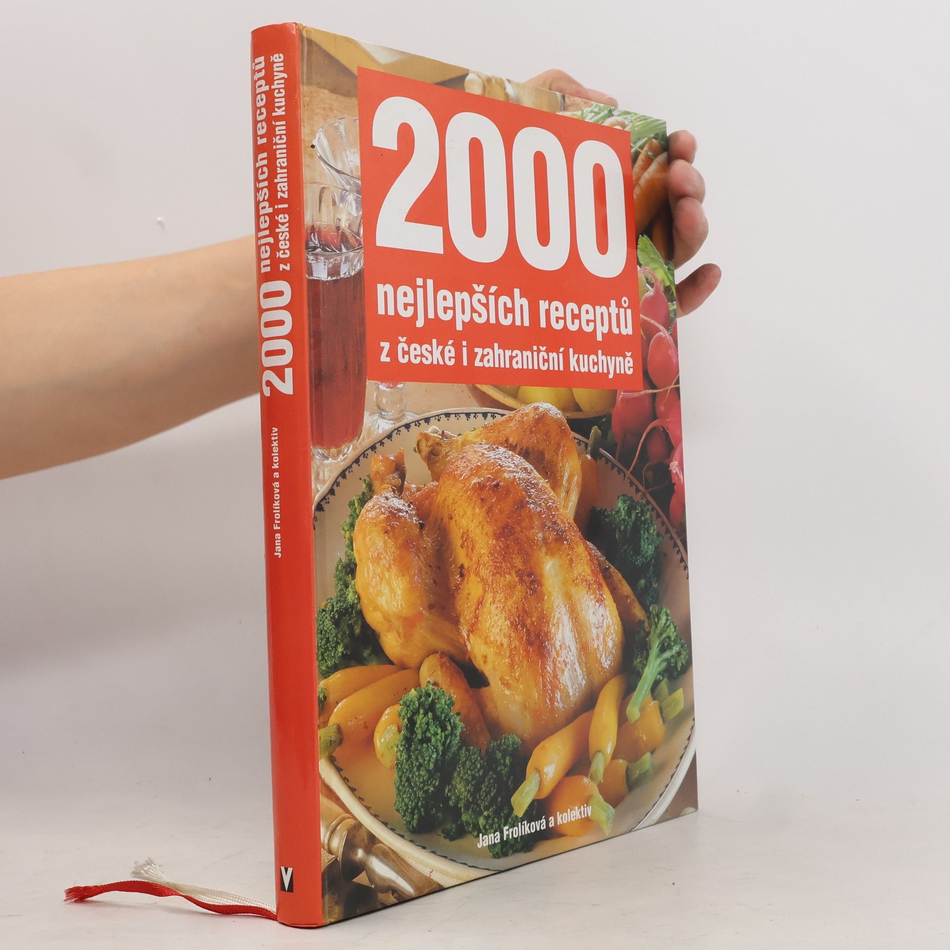 Jana Frolik 2000 nejlepších receptů z české i zahraniční kuchyně