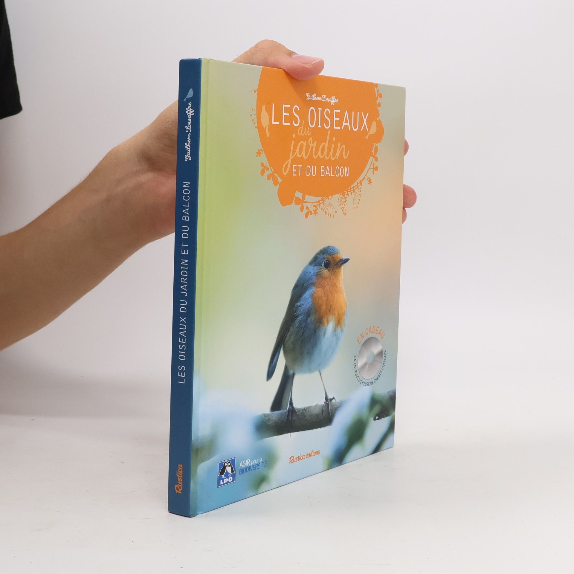Guilhem Lesaffre Les oiseaux du jardin et du balcon + CD: + un CD de plus d'1 heure de chants d'oiseaux permettant de les identifier !