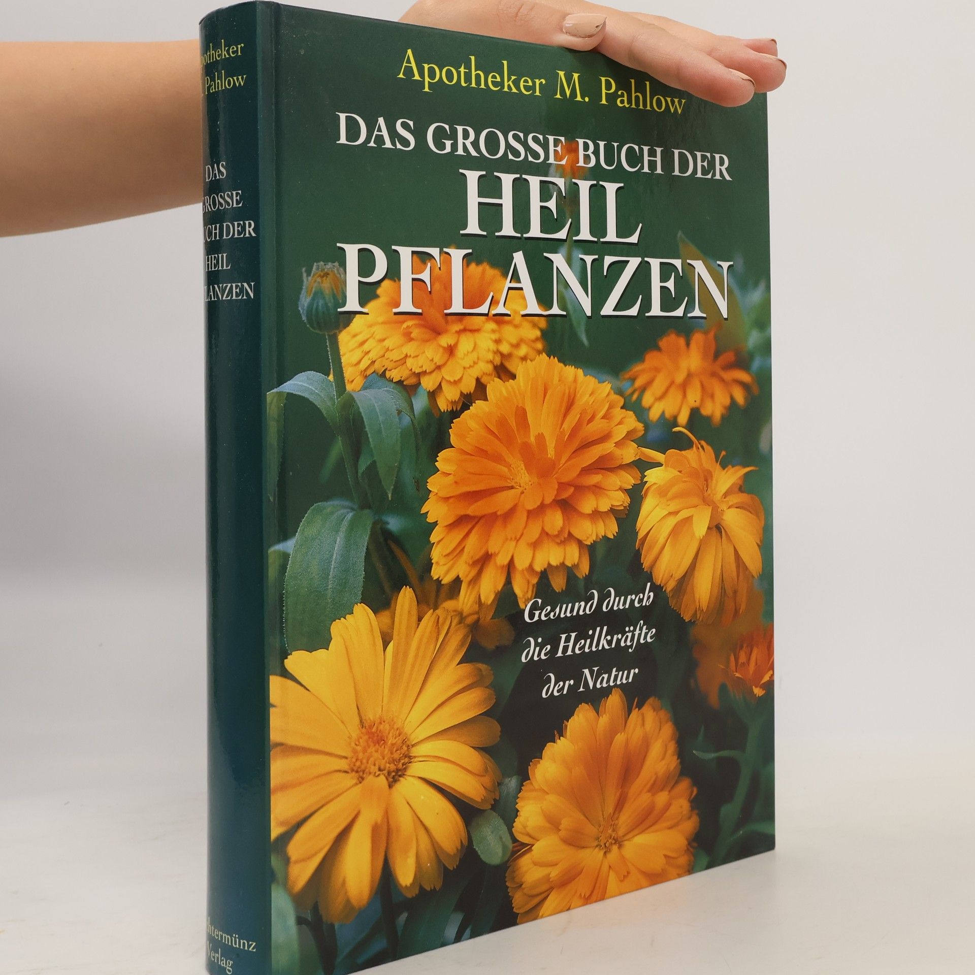 Mannfried Pahlow Das grosse buch der Heil Pflanzen