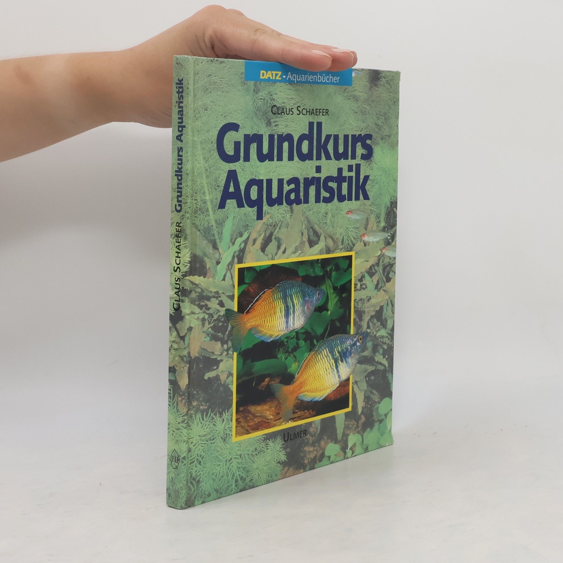 Claus Schaefer Grundkurs Aquaristik