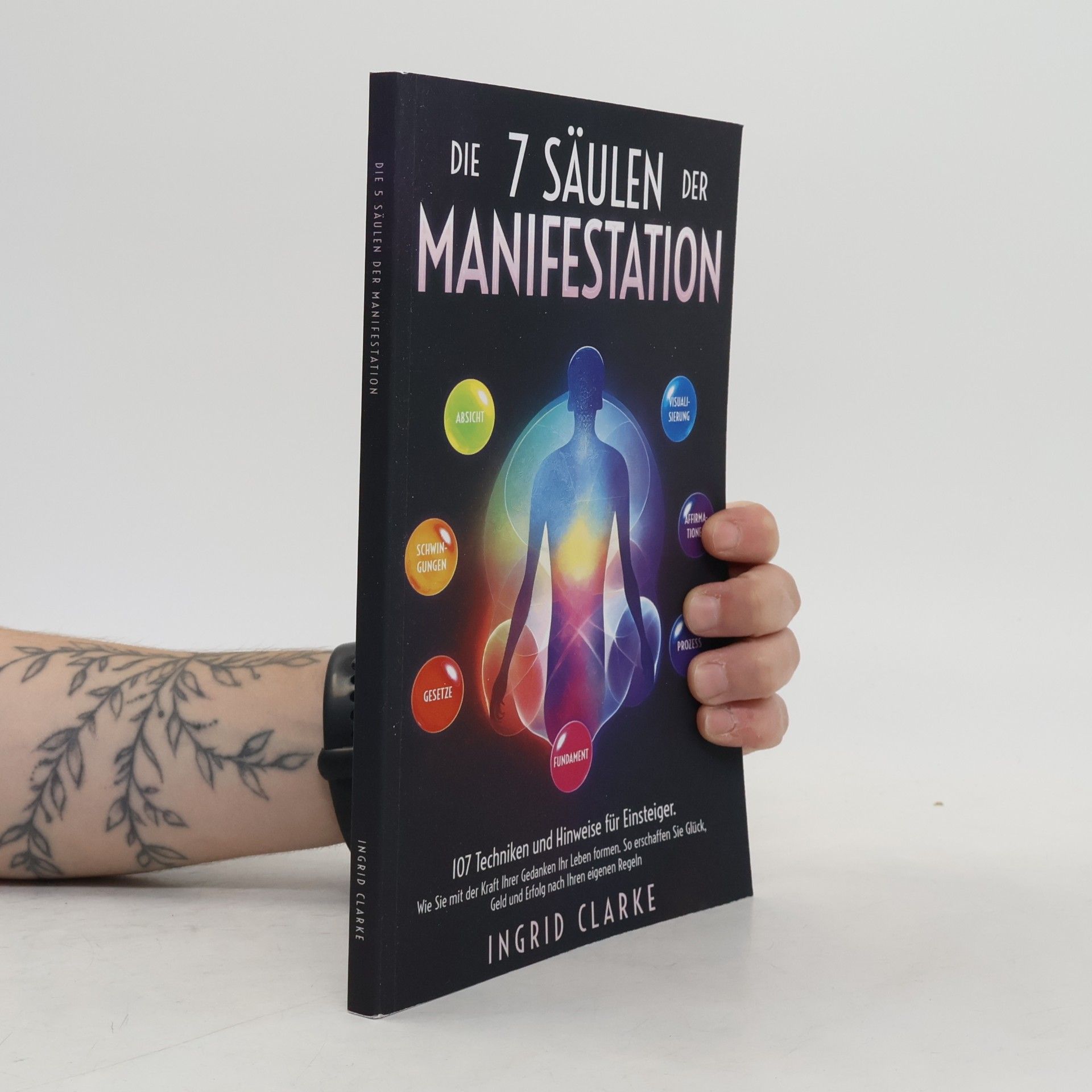 Ingrid Clarke Die 7 Säulen der Manifestation