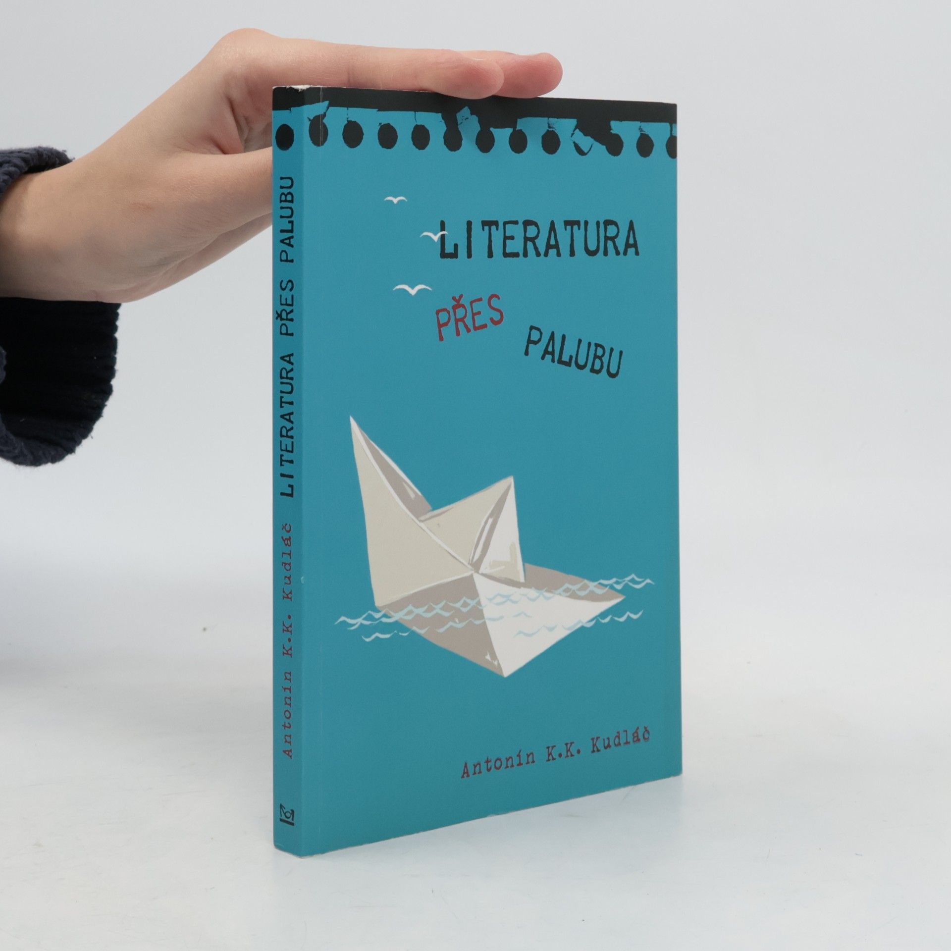 Antonín K. K. Kudláč Literatura přes palubu