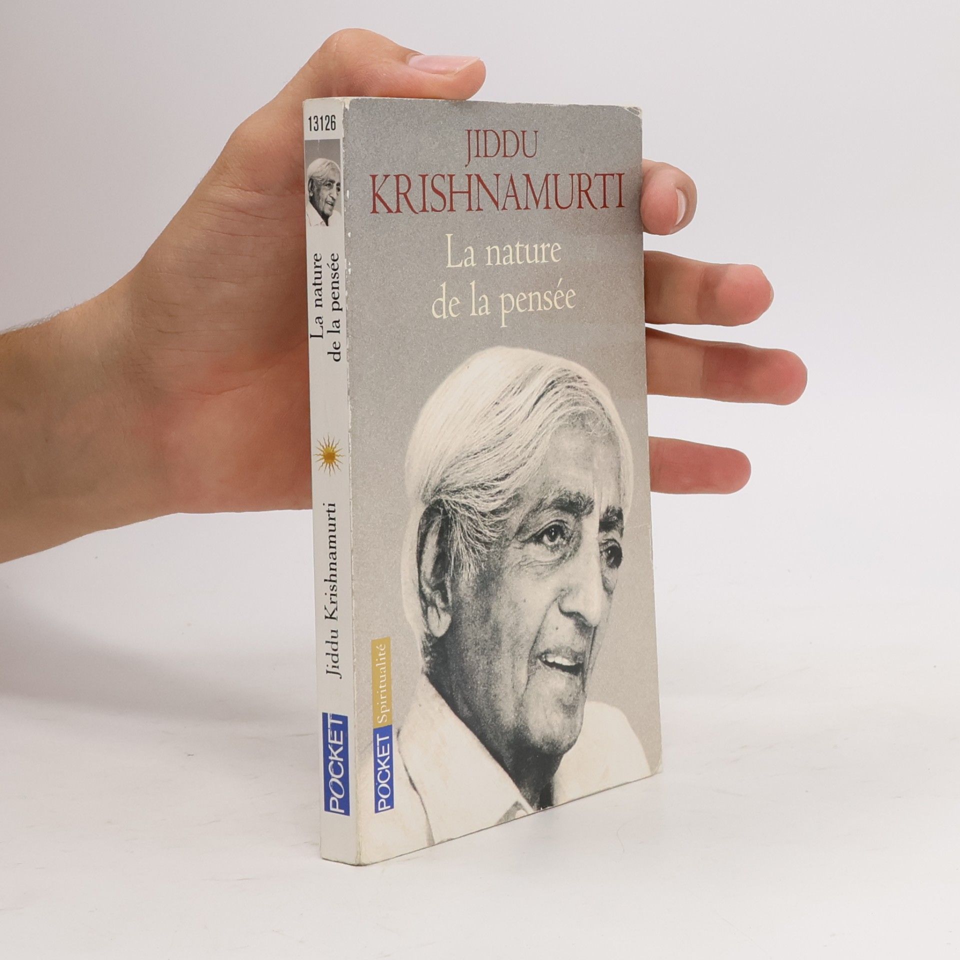 Jiddu Krishnamurti Spiritualité: La nature de la pensée