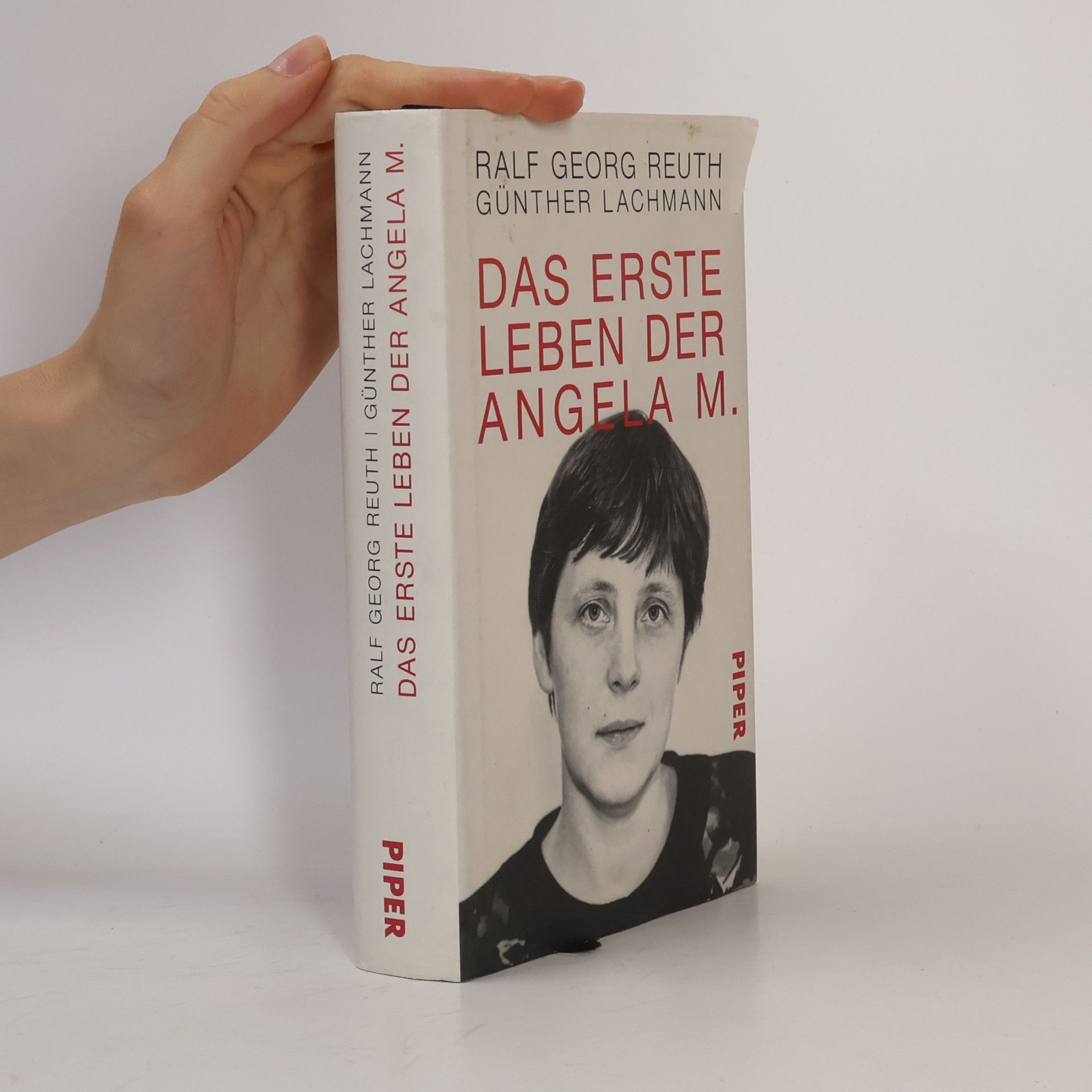 Ralf Georg Reuth Das erste Leben der Angela M.