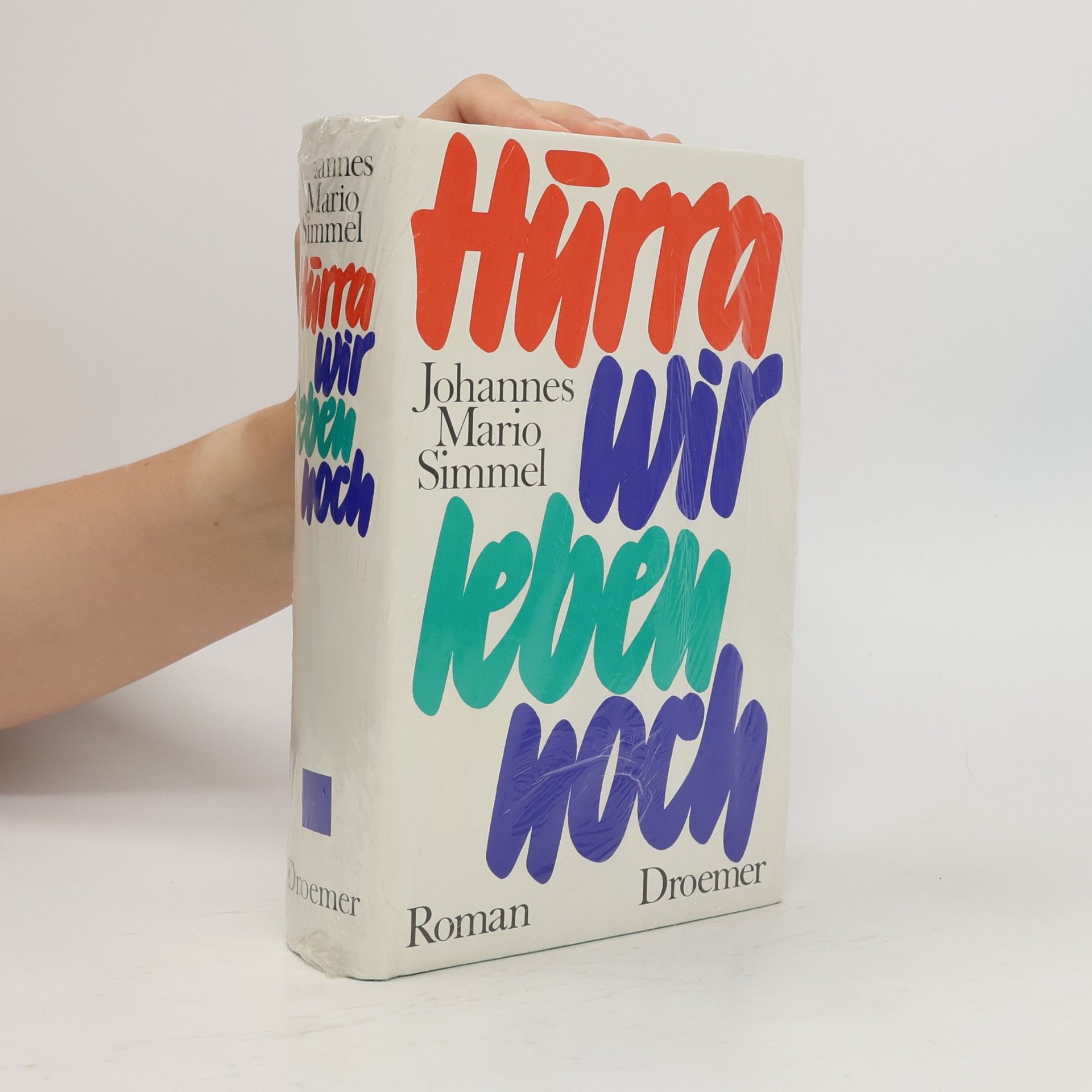 Johannes Mario Simmel Hurra, wir leben noch