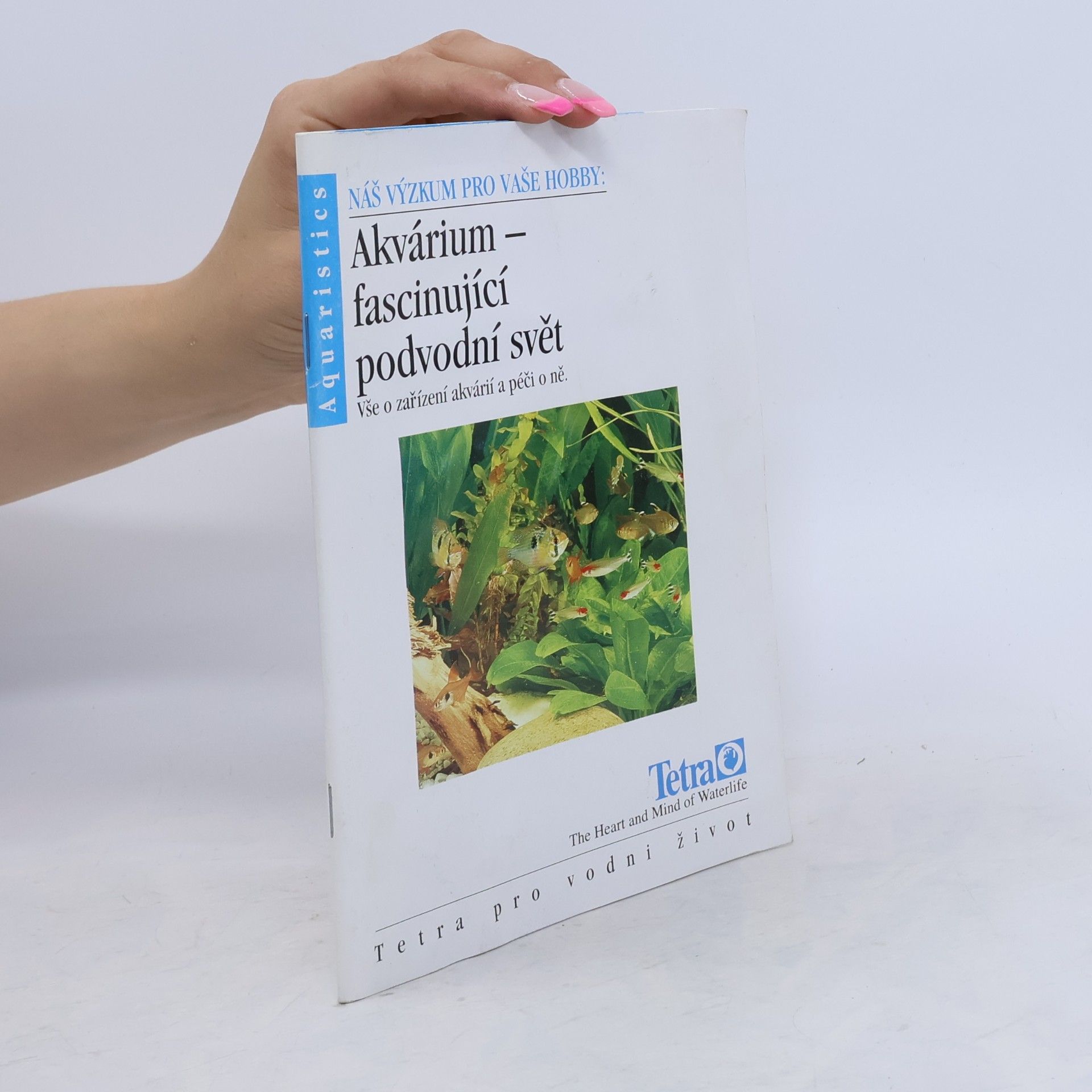 Kolektiv autorů Akvárium - fascinující podvodní svět