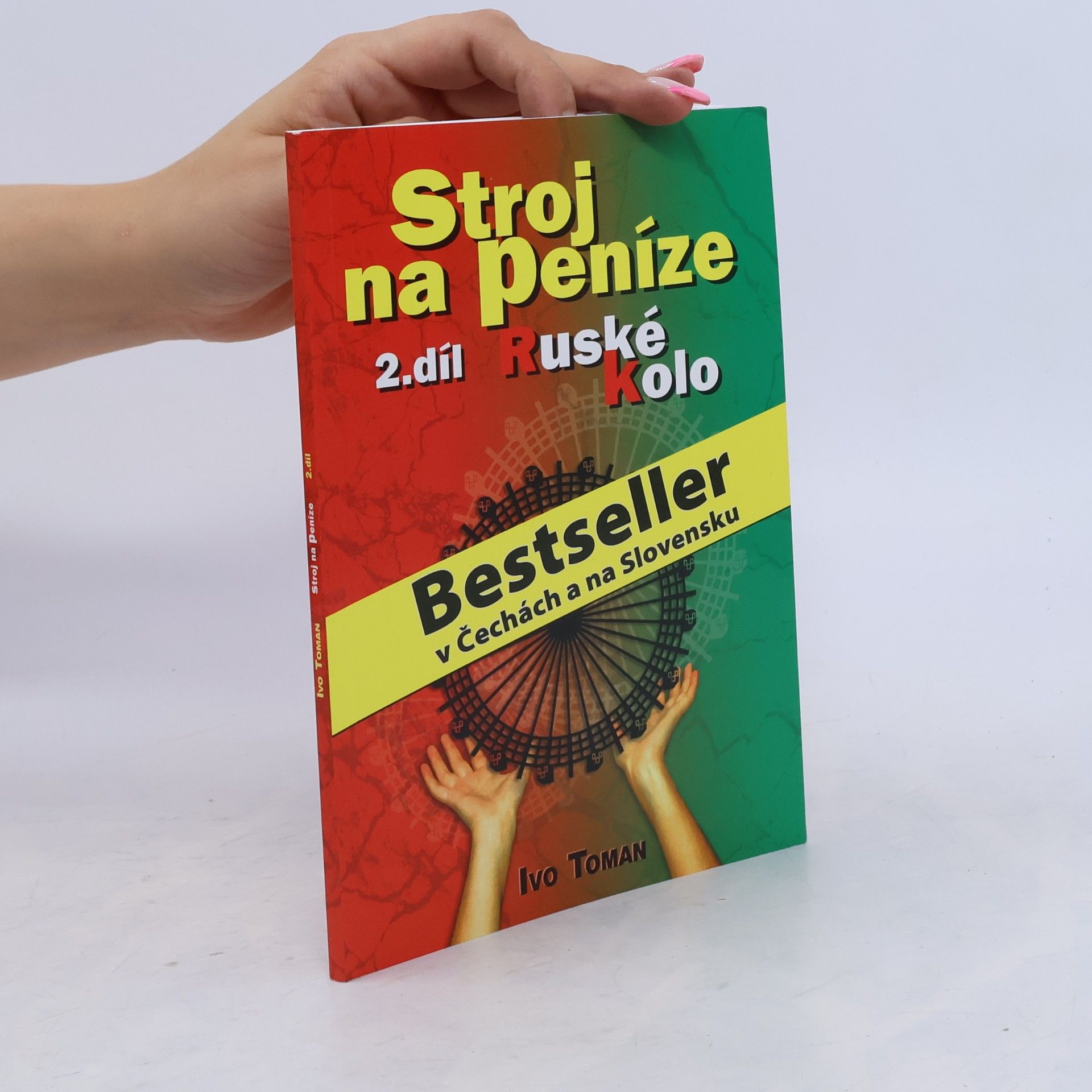 Ivo Toman Stroj na peníze 2. Ruské kolo