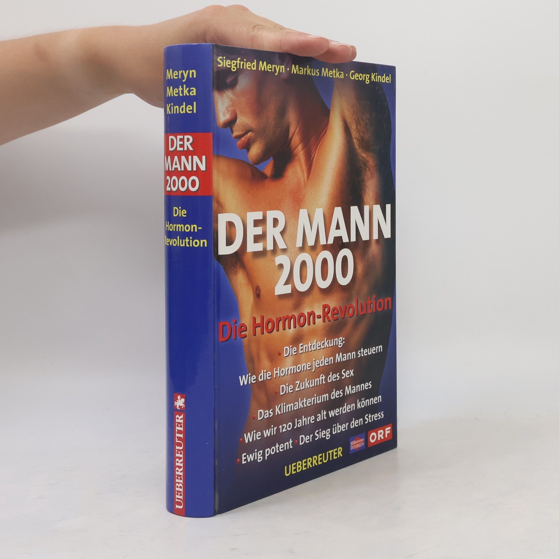 Der Mann 2000. Die Hormon-Revolution.