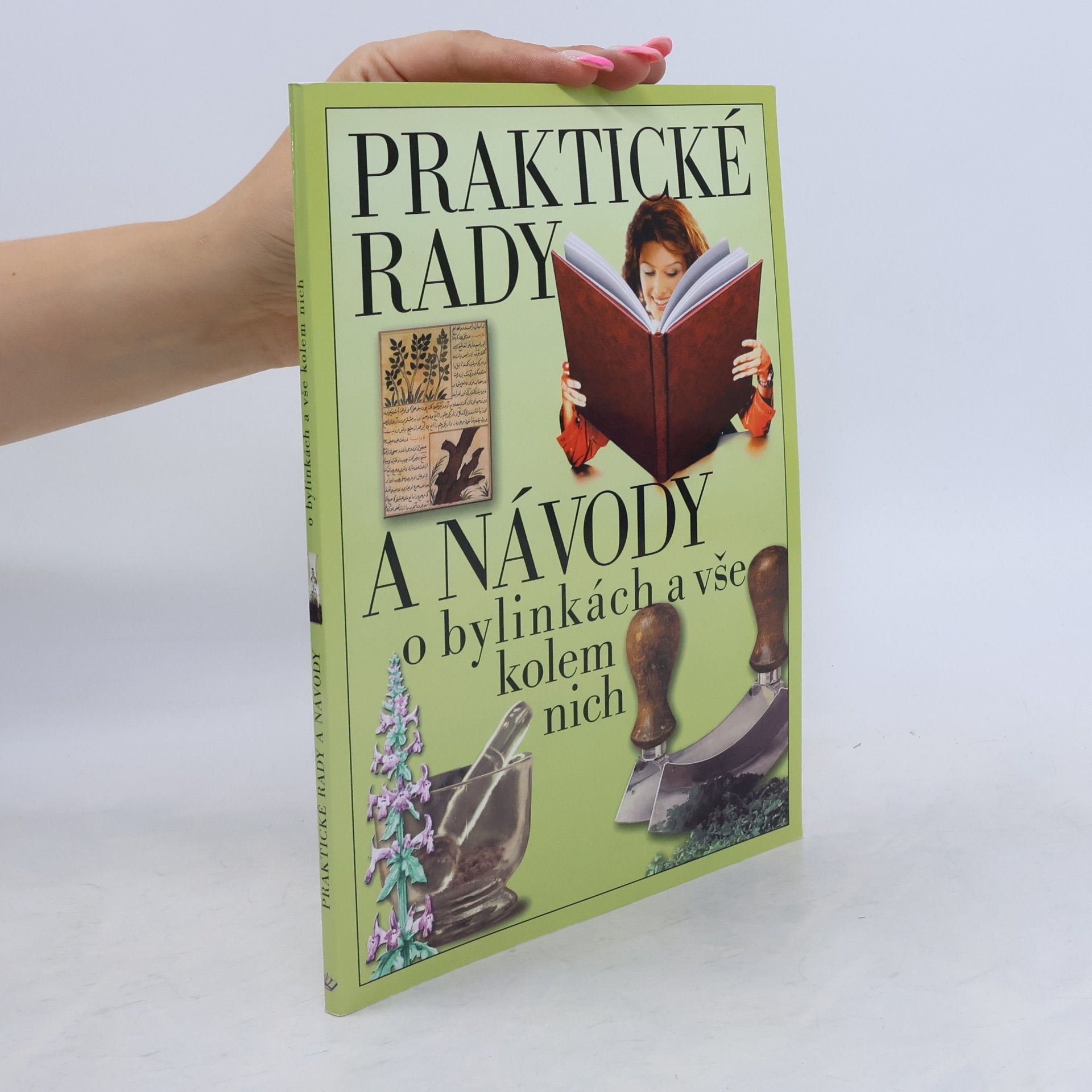 Jan Vladislav Praktické rady a návody o bylinkách a vše kolem nich