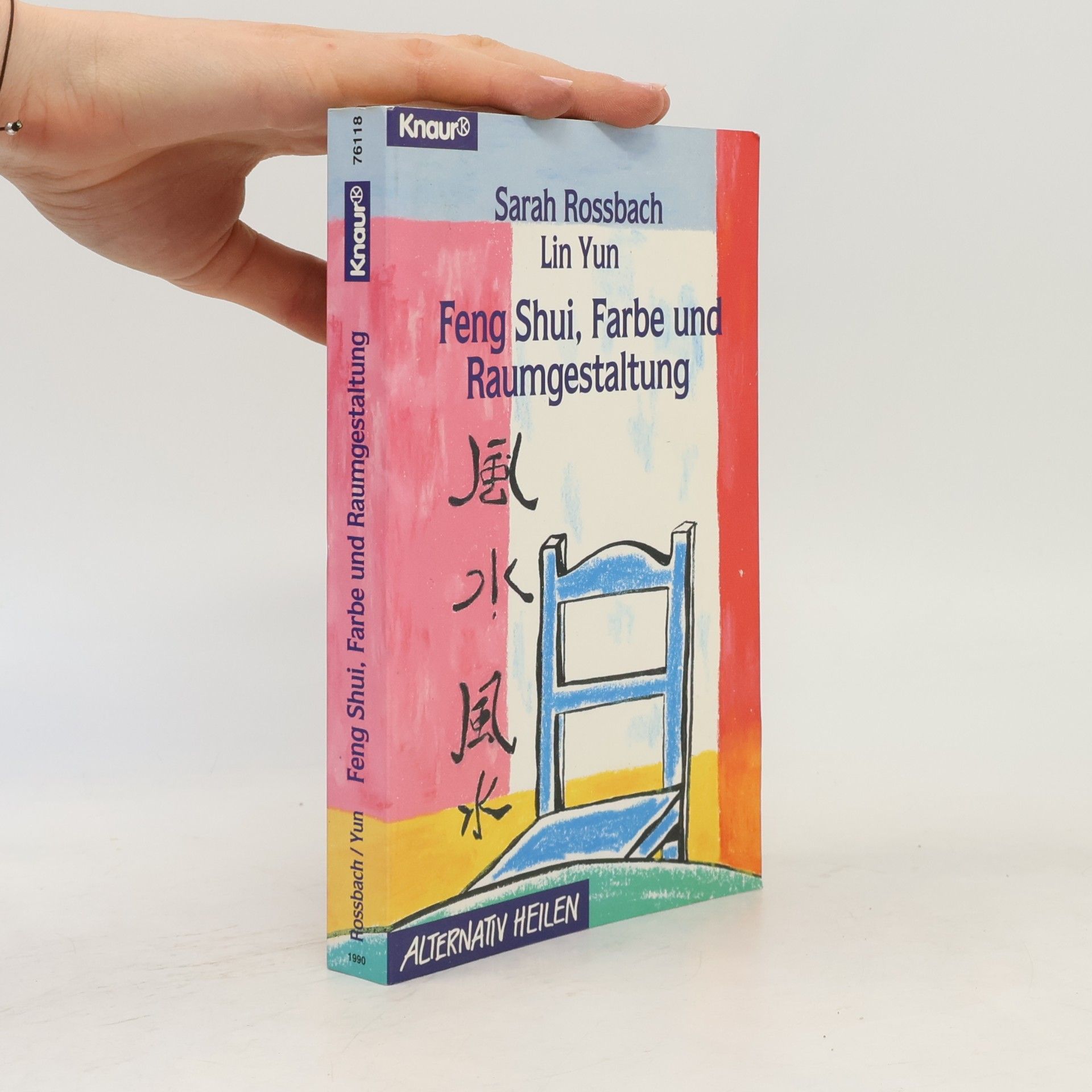 Sarah Rossbach Feng-shui: Farbe und Raumgestaltung