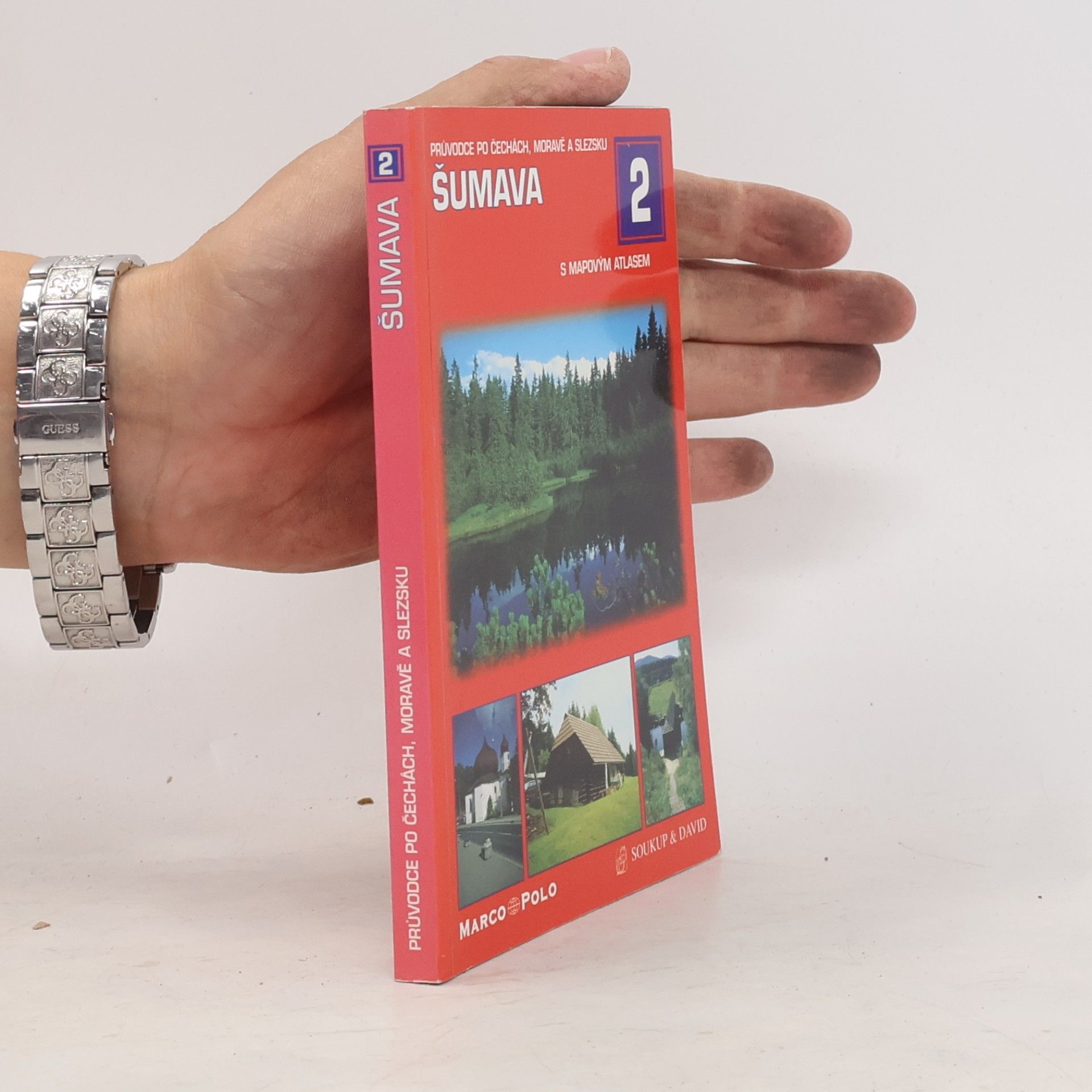 Petr David Průvodce po Čechách, Moravě a Slezsku 2. Šumava s mapovým atlasem