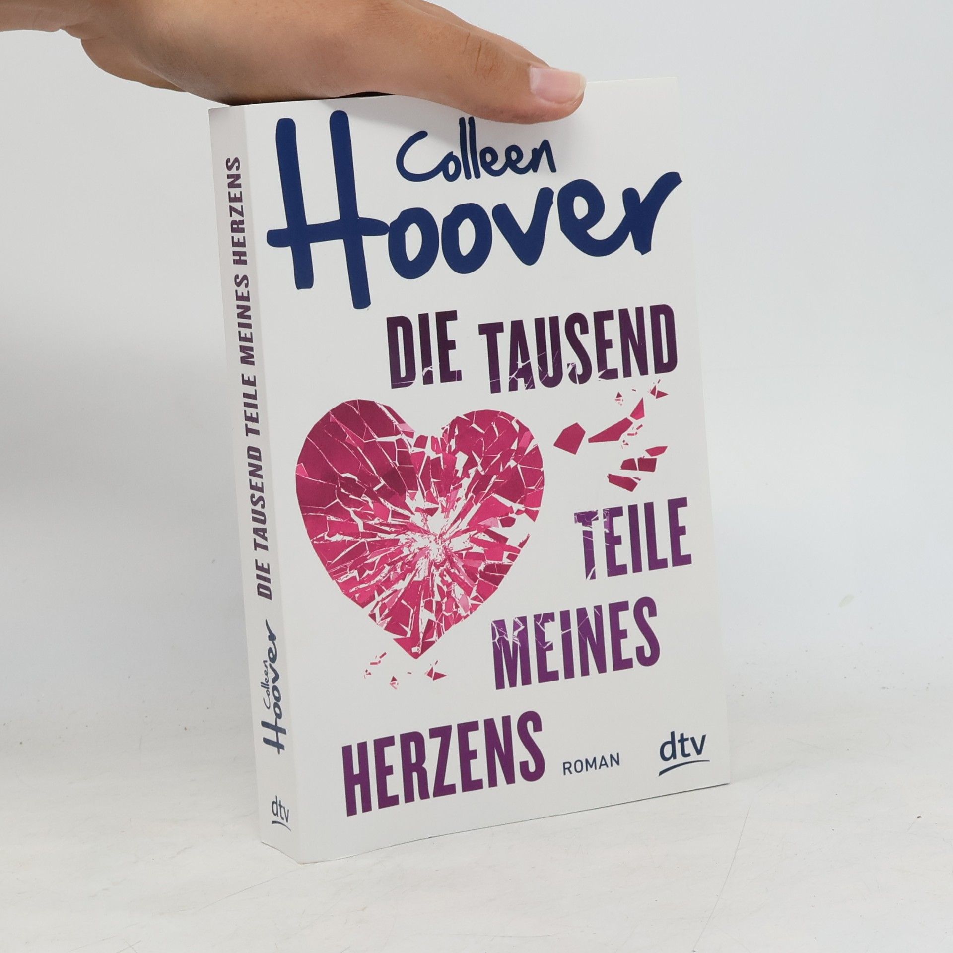 Colleen Hoover Die tausend Teile meines Herzens