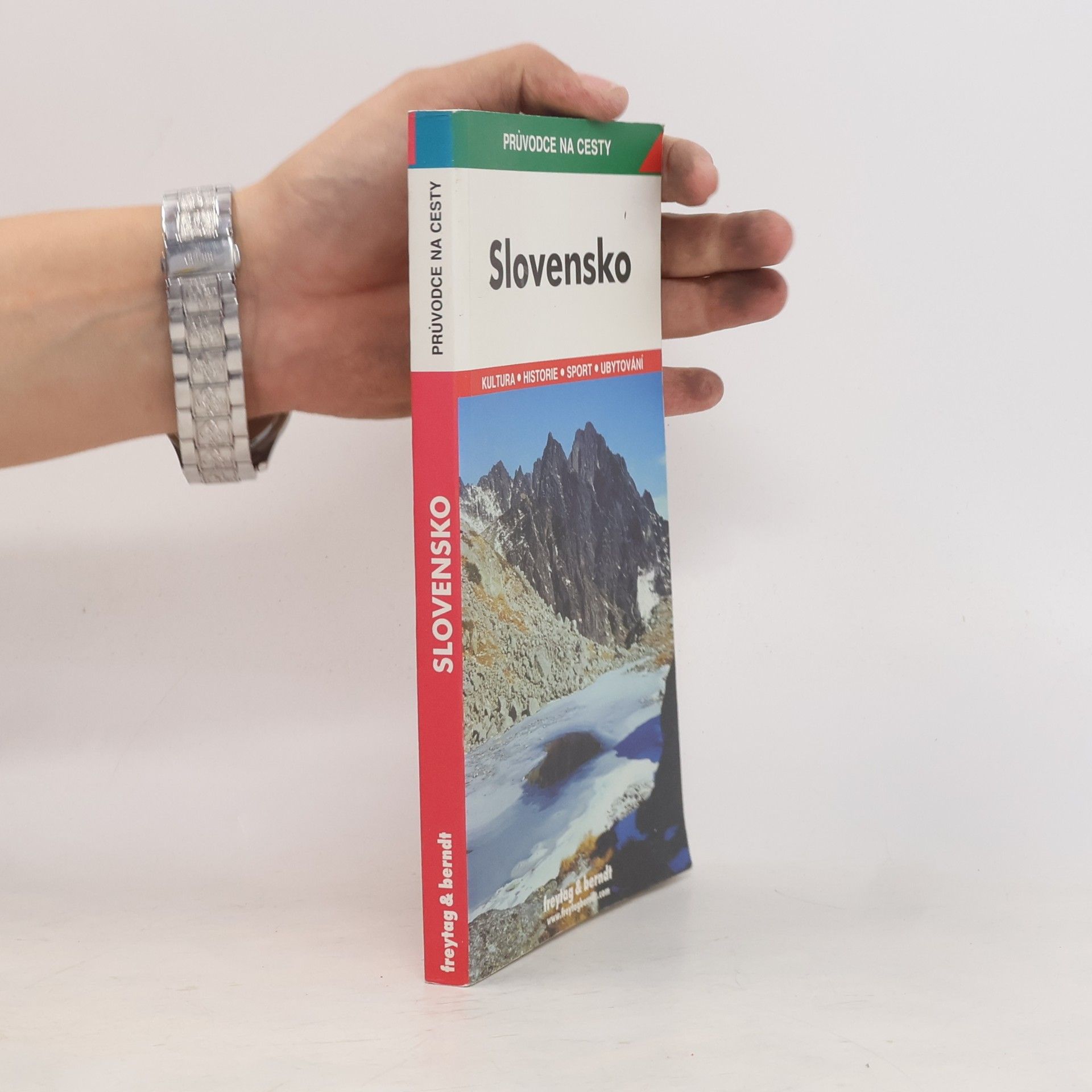 Iva Bártová Slovensko: podrobné a přehledné informace o historii, kultuře, přírodě a turistickém zázemí Slovenska