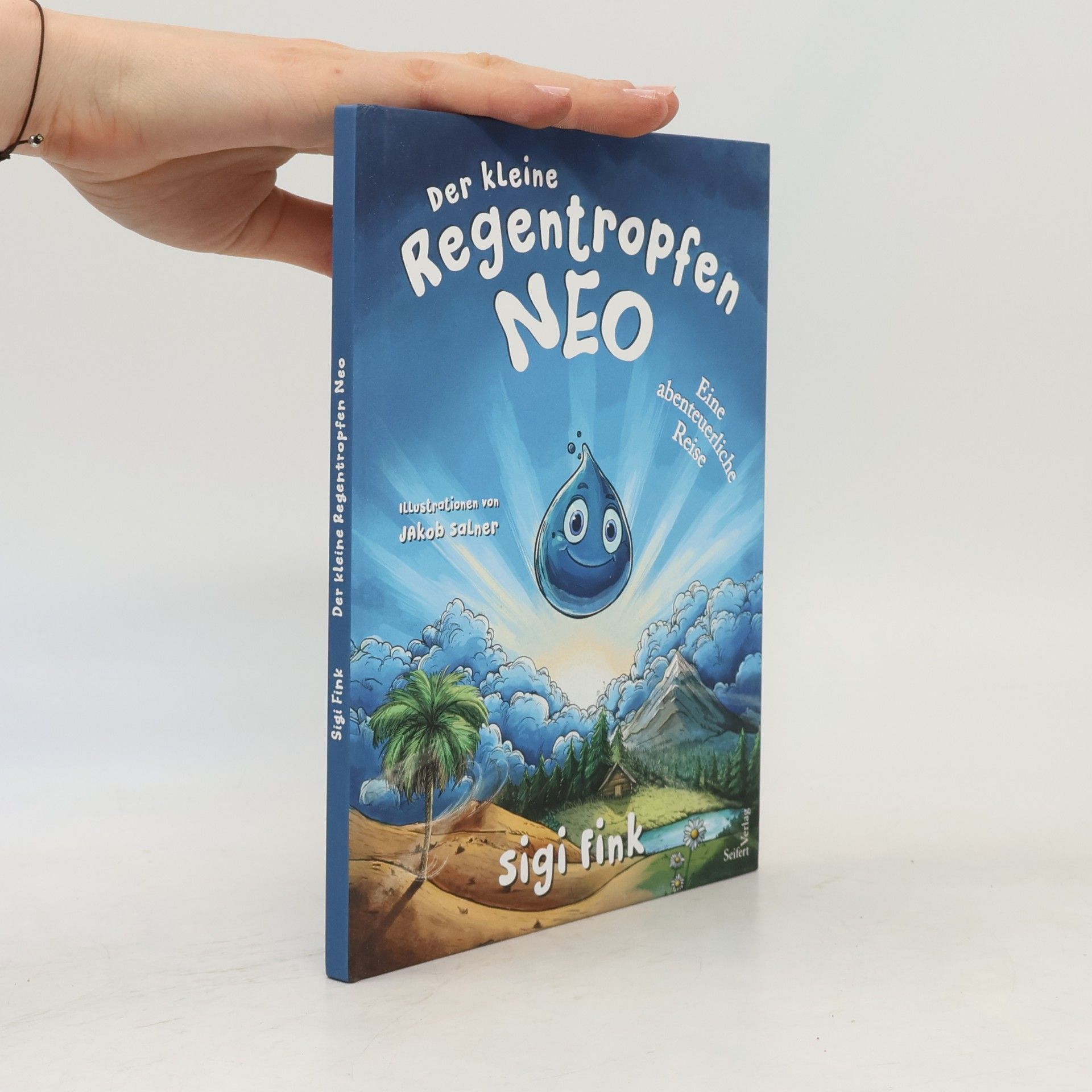 Jakob Salner Der kleine Regentropfen Neo – Eine abenteuerliche Reise