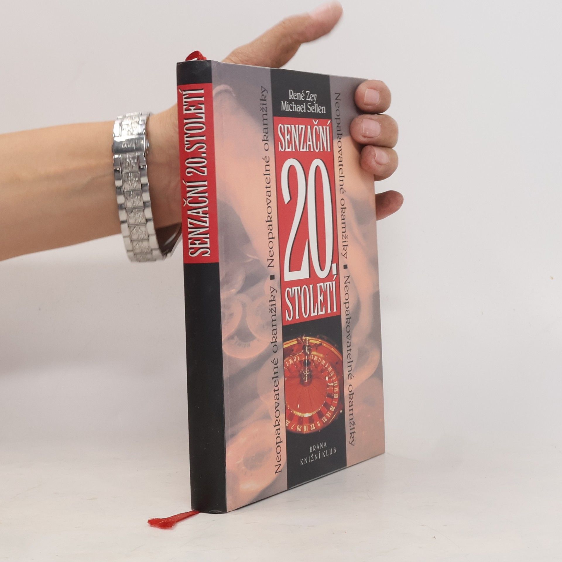 Michael Sellen Senzační 20. století : neopakovatelné okamžiky