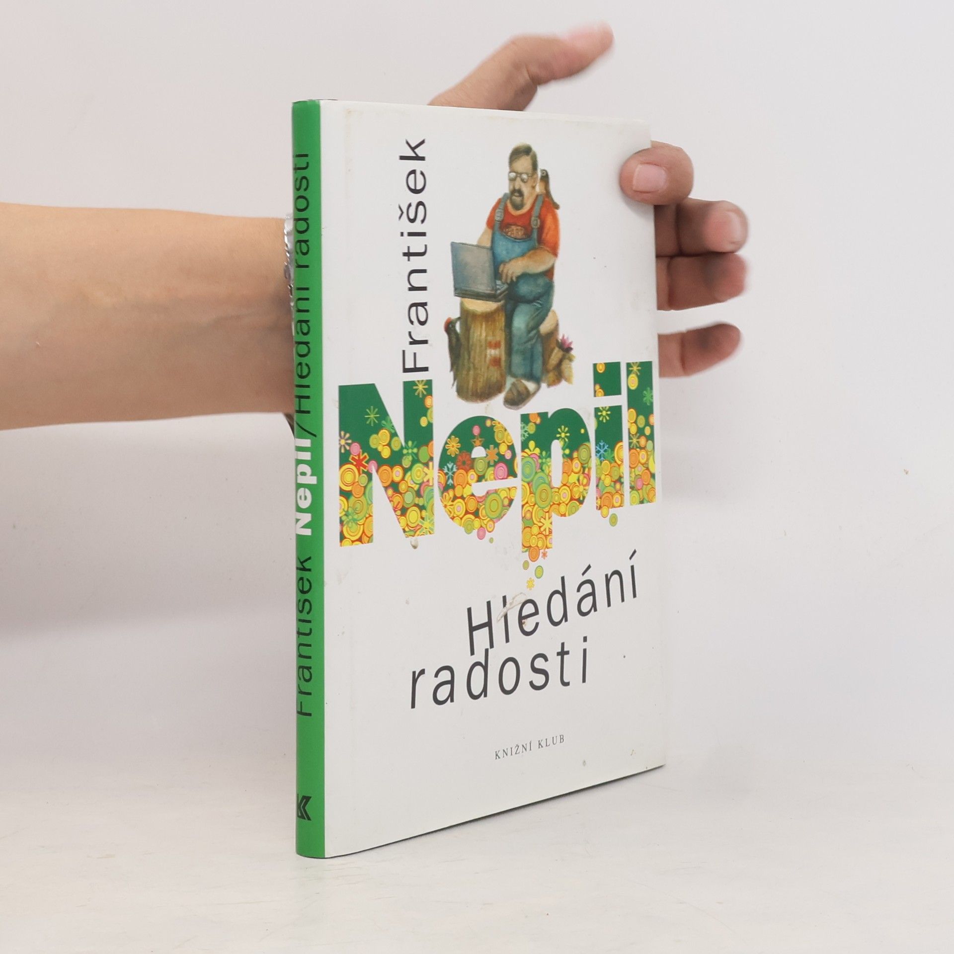 František Nepil Hledání radosti