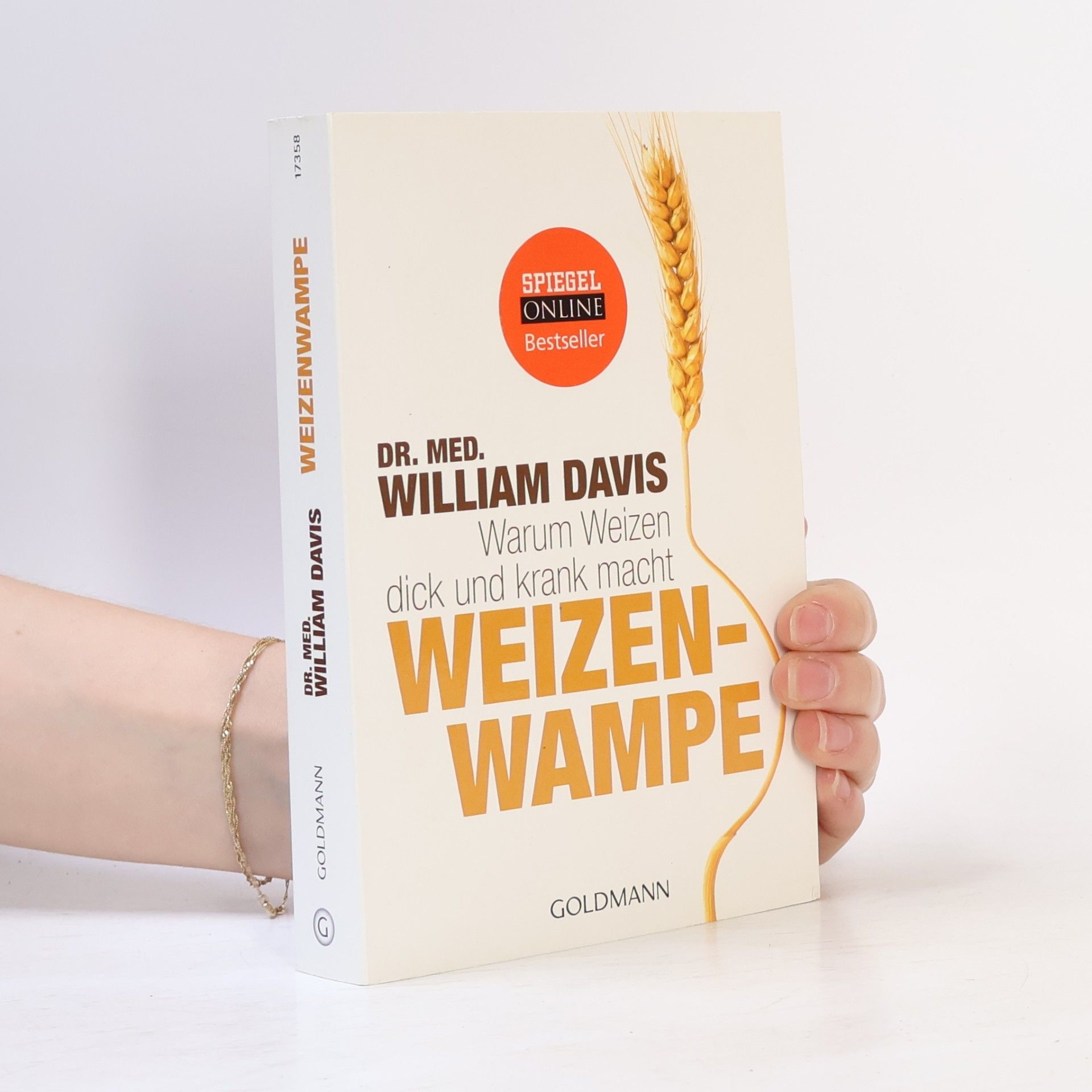 William Davis Weizenwampe - warum Weizen dick und krank macht
