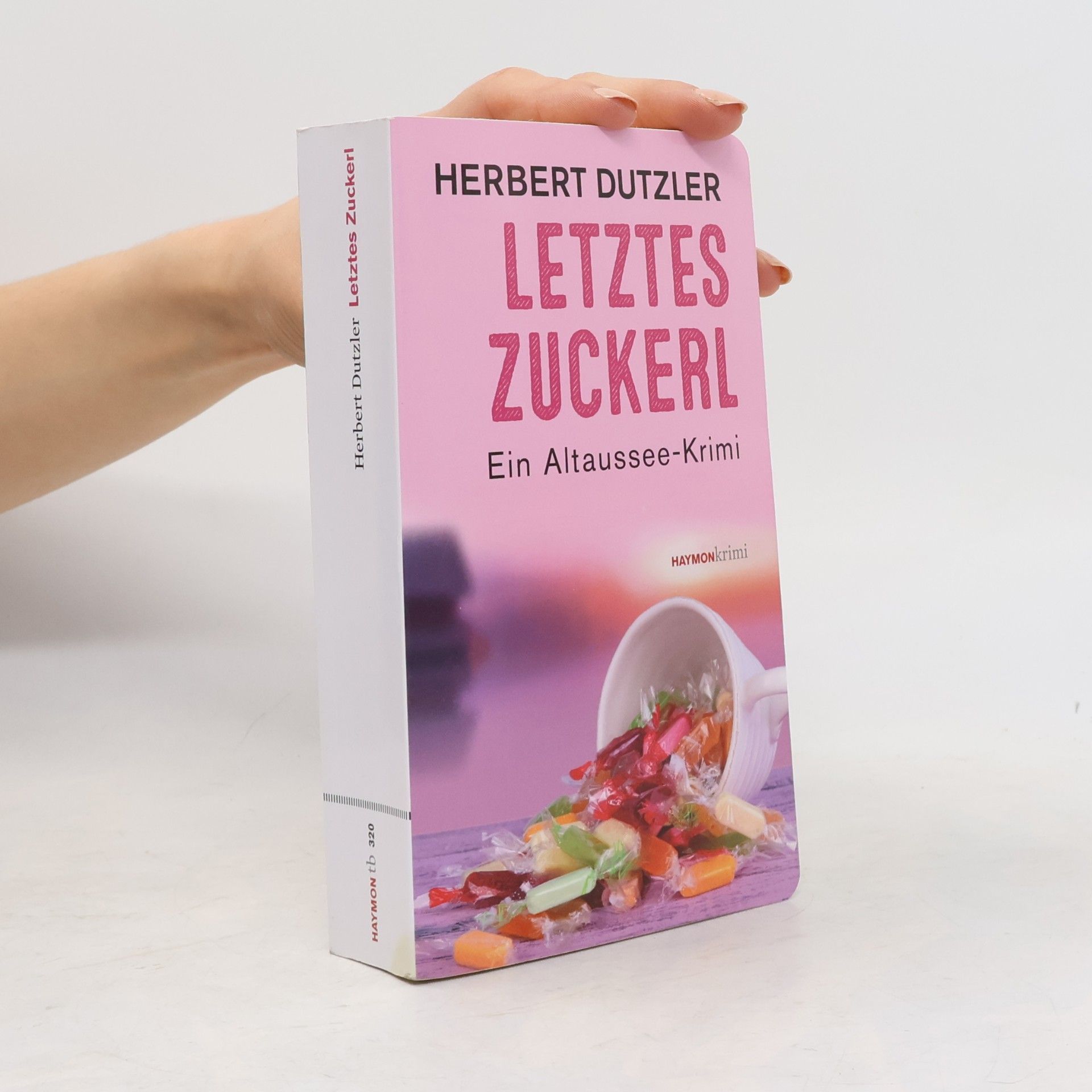 Herbert Dutzler Letztes Zuckerl
