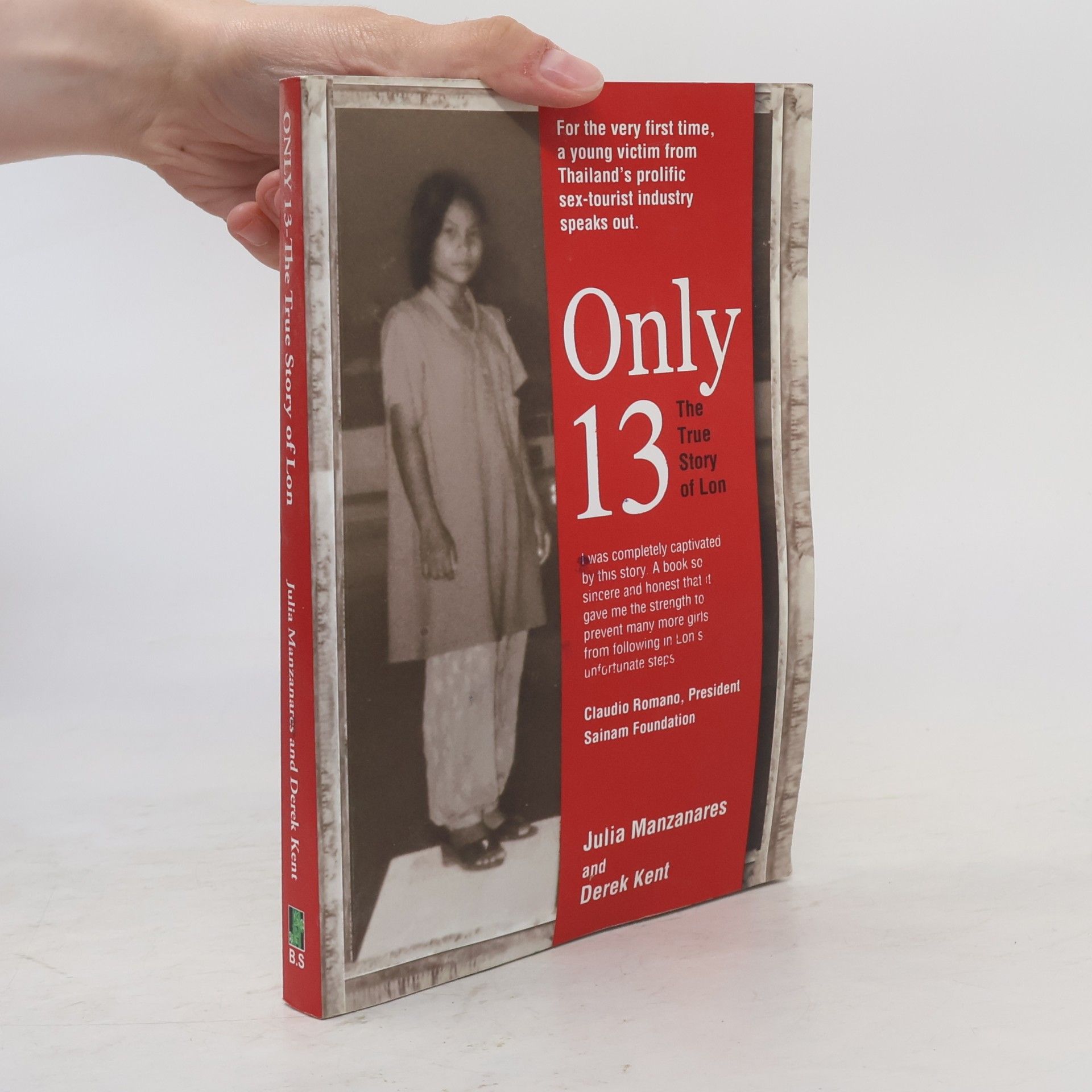Derek Kent Only 13. The True Story of Lon