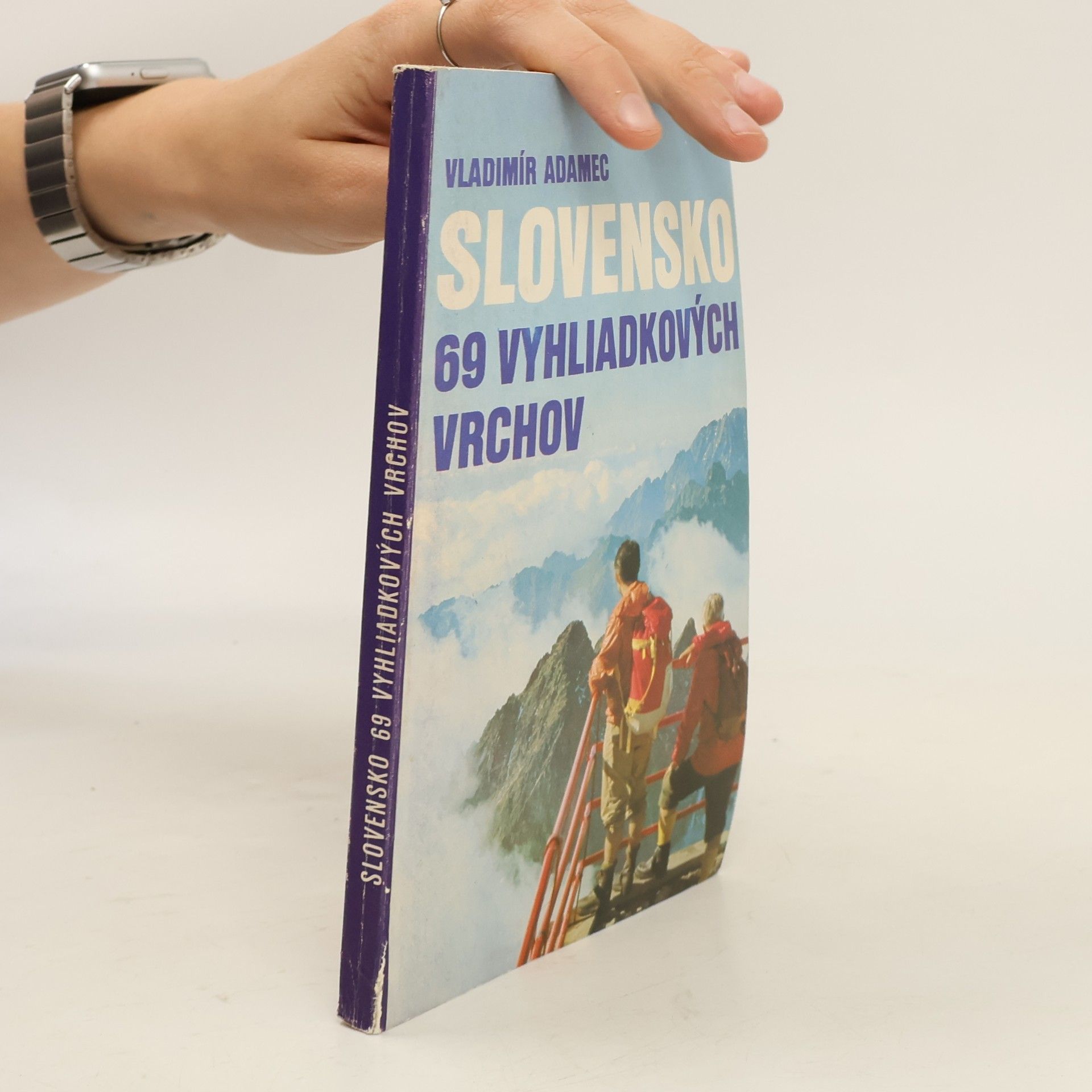 Slovensko. 69 vyhliadkových vrchov